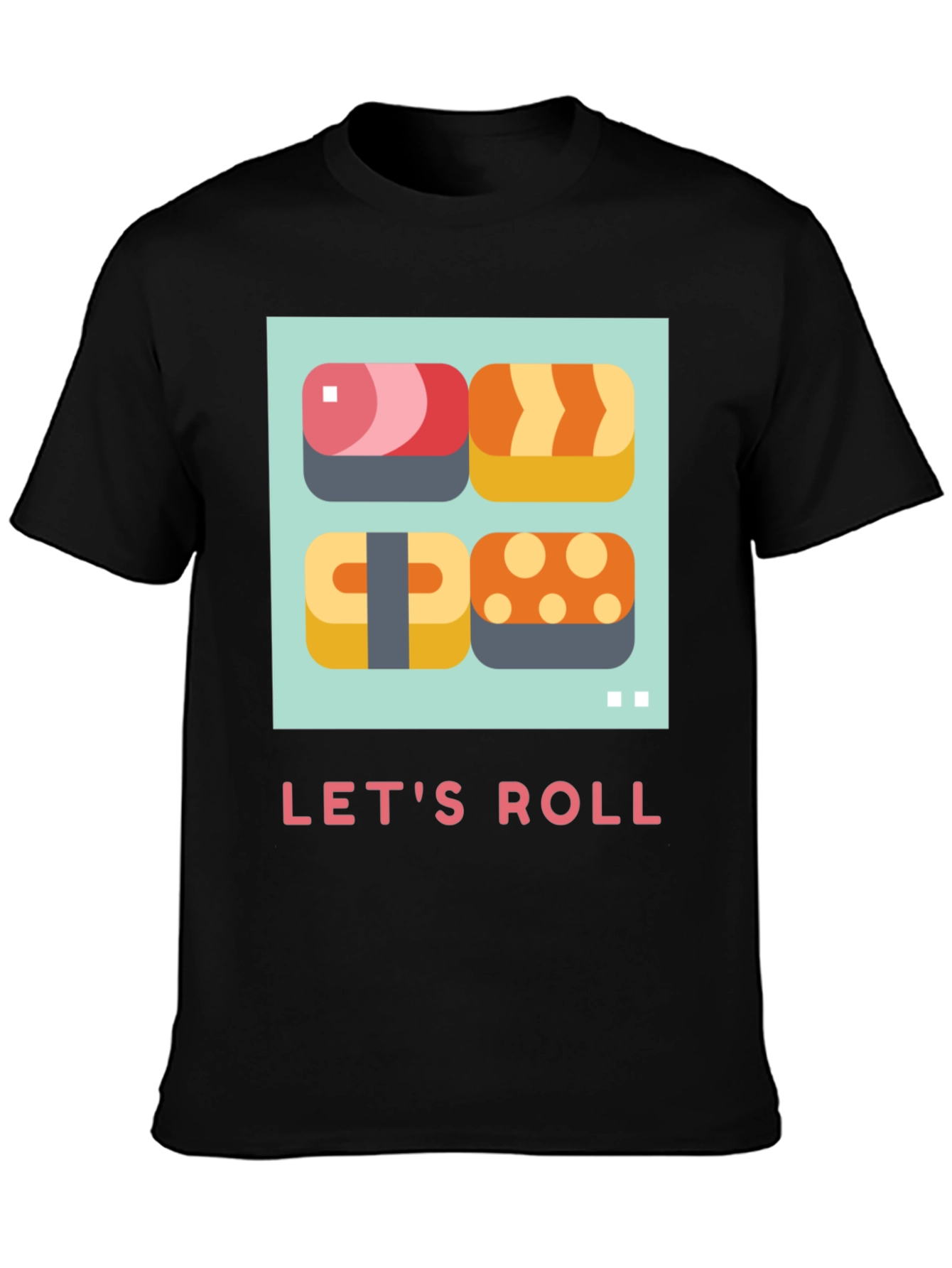 Lets Roll Sushi T-Shirt - Casual Comfort