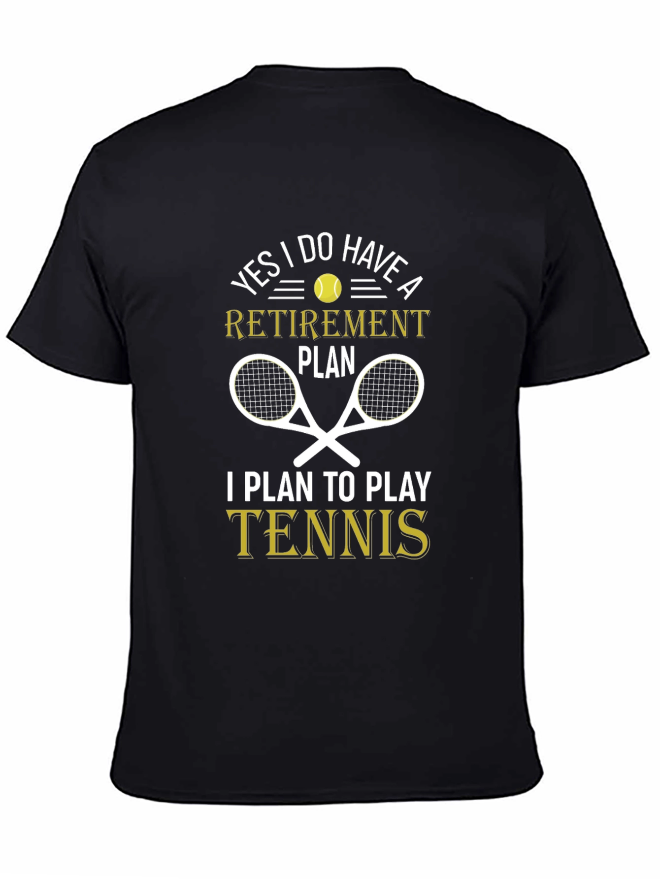 Tennis Retirement Plan T-Shirt