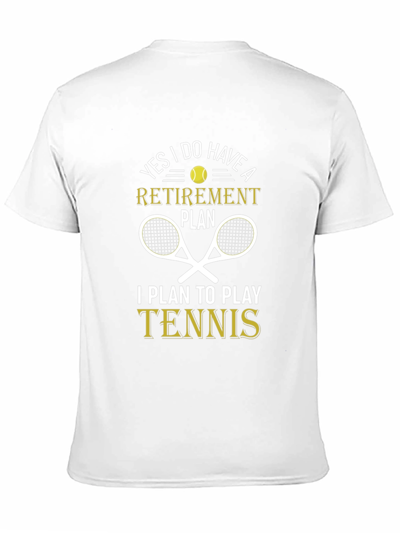 Tennis Retirement Plan T-Shirt