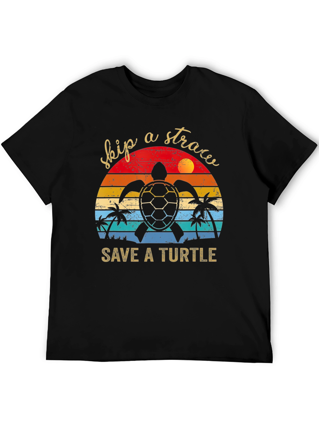 Skip A Straw Save A Turtle T-Shirt