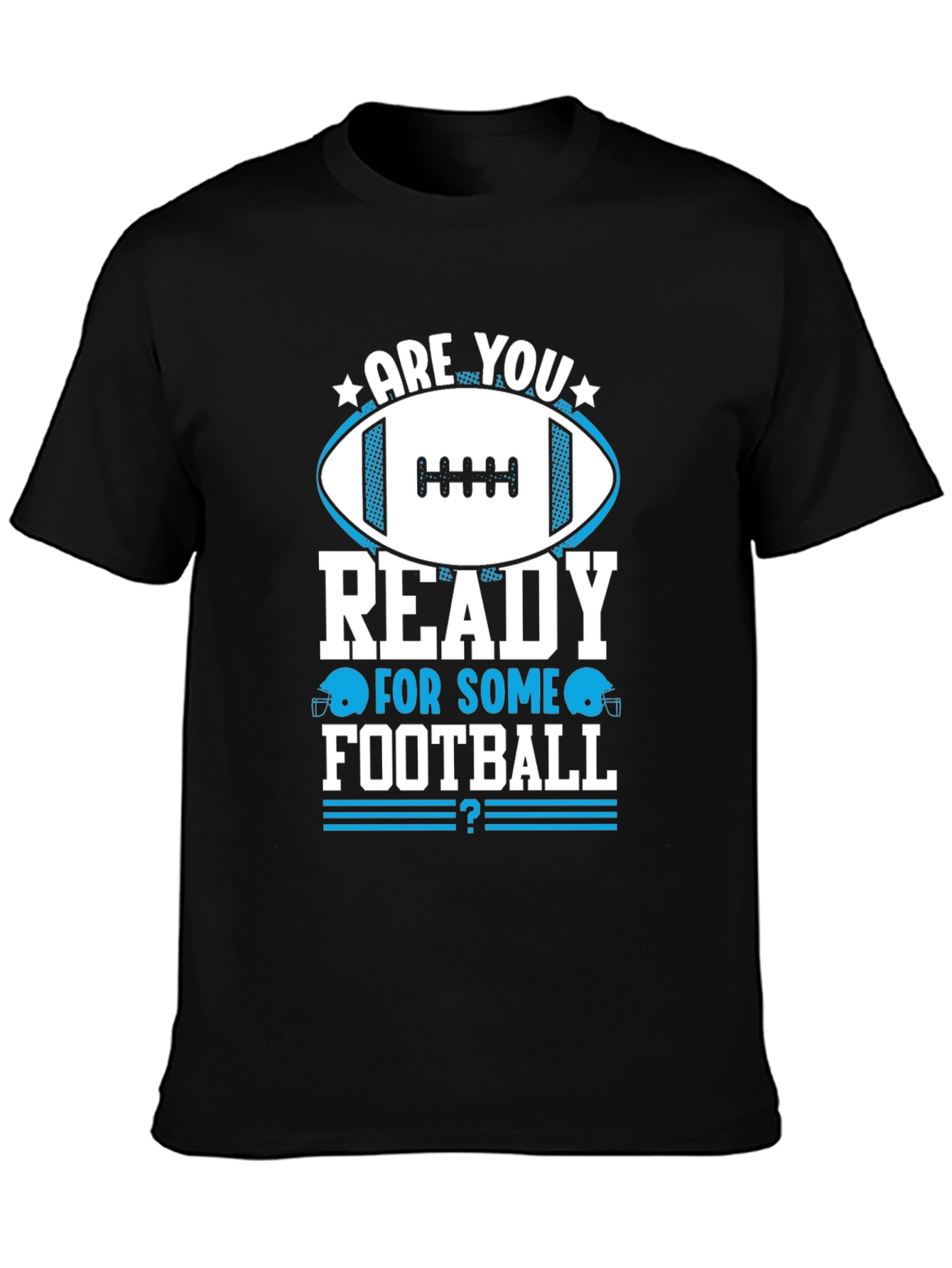 Football Fan T-Shirt - Are You Ready?