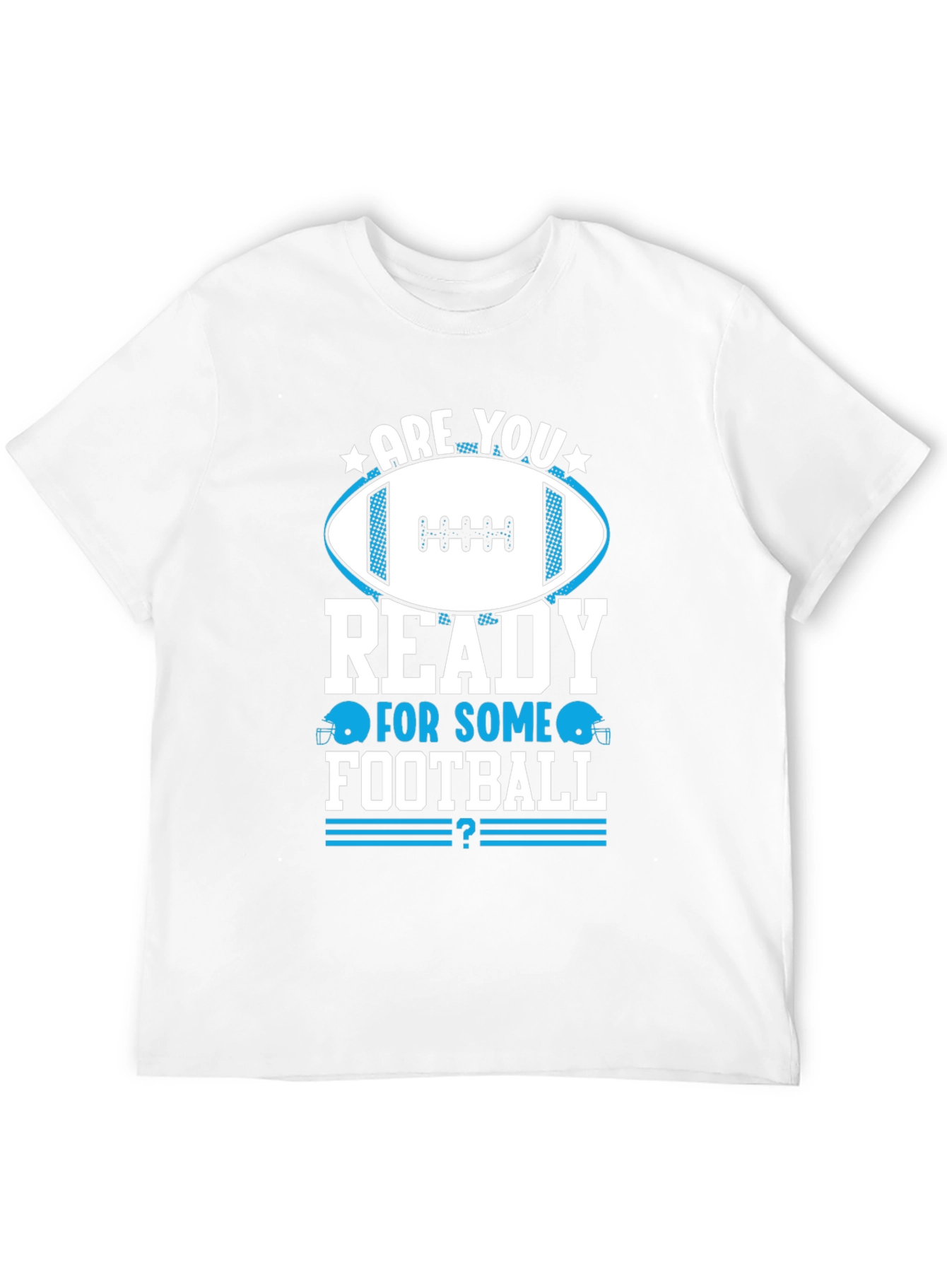 Football Fan T-Shirt - Are You Ready?