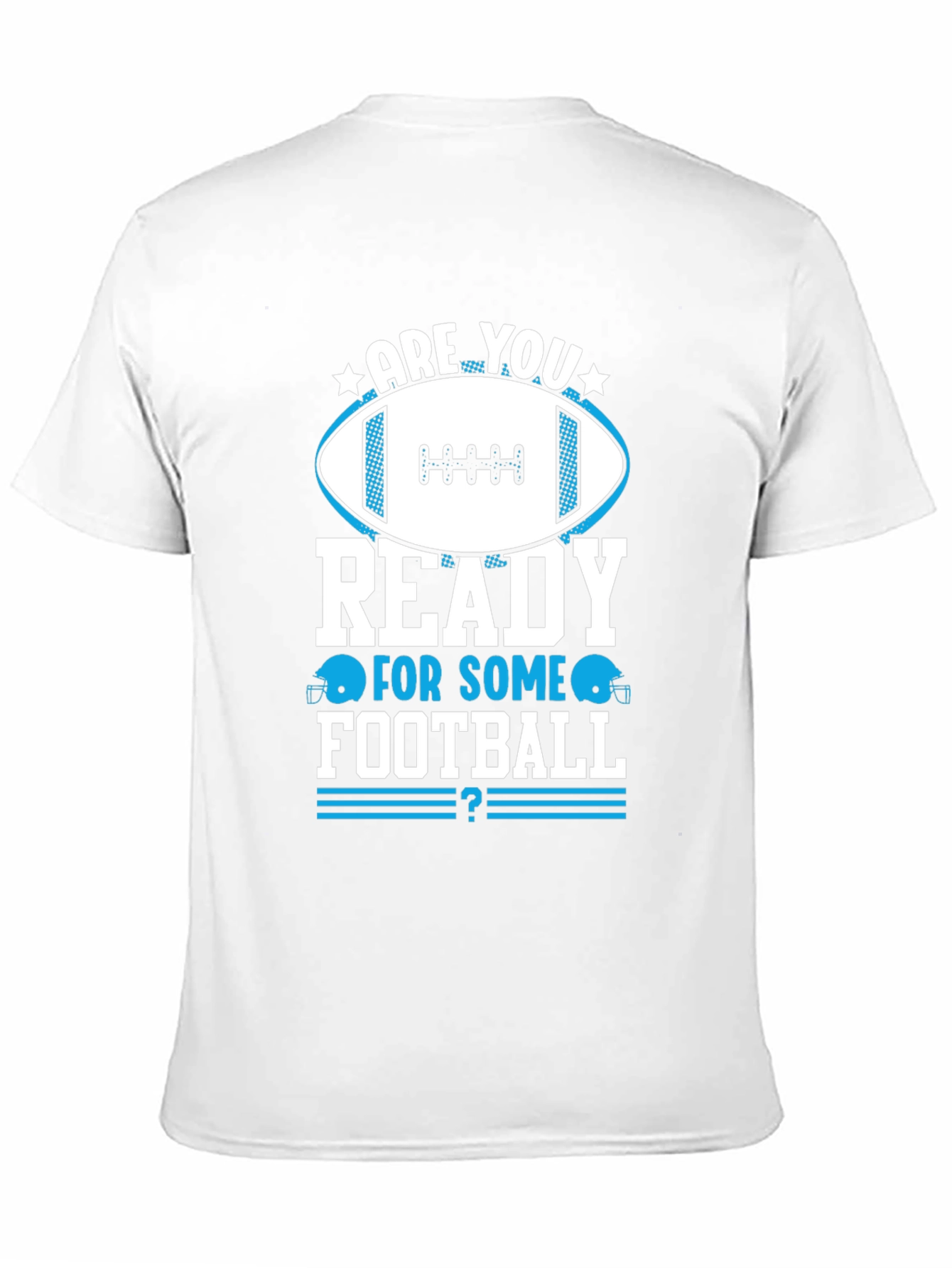Football Fan T-Shirt - Are You Ready?