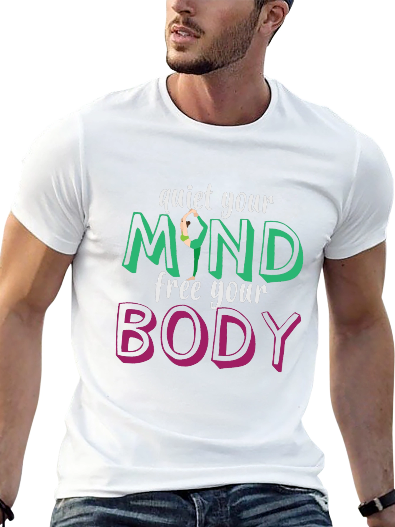 Quiet Your Mind Free Your Body T-Shirt