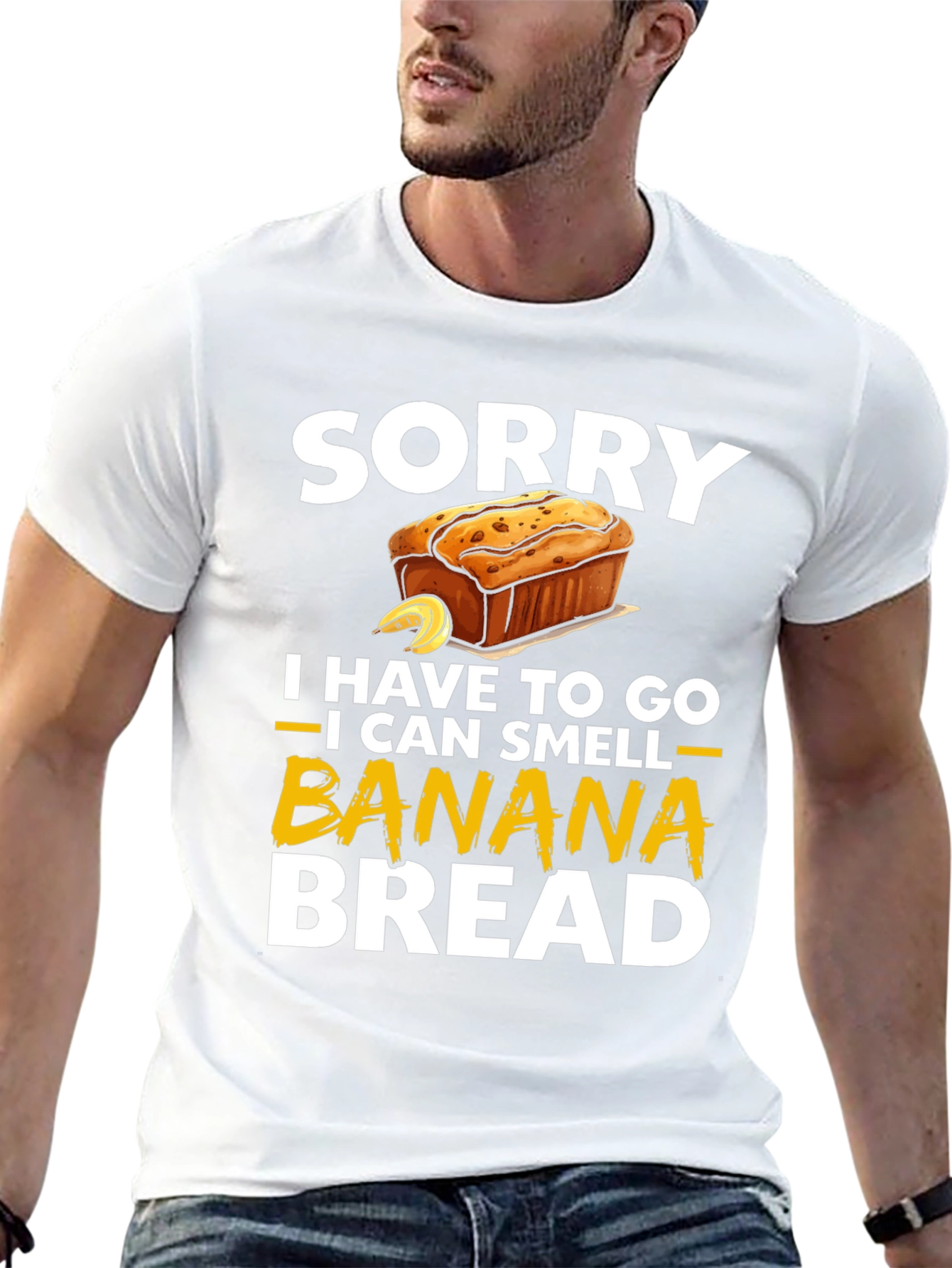 Sorry I Have To Go Banana Bread T-Shirt