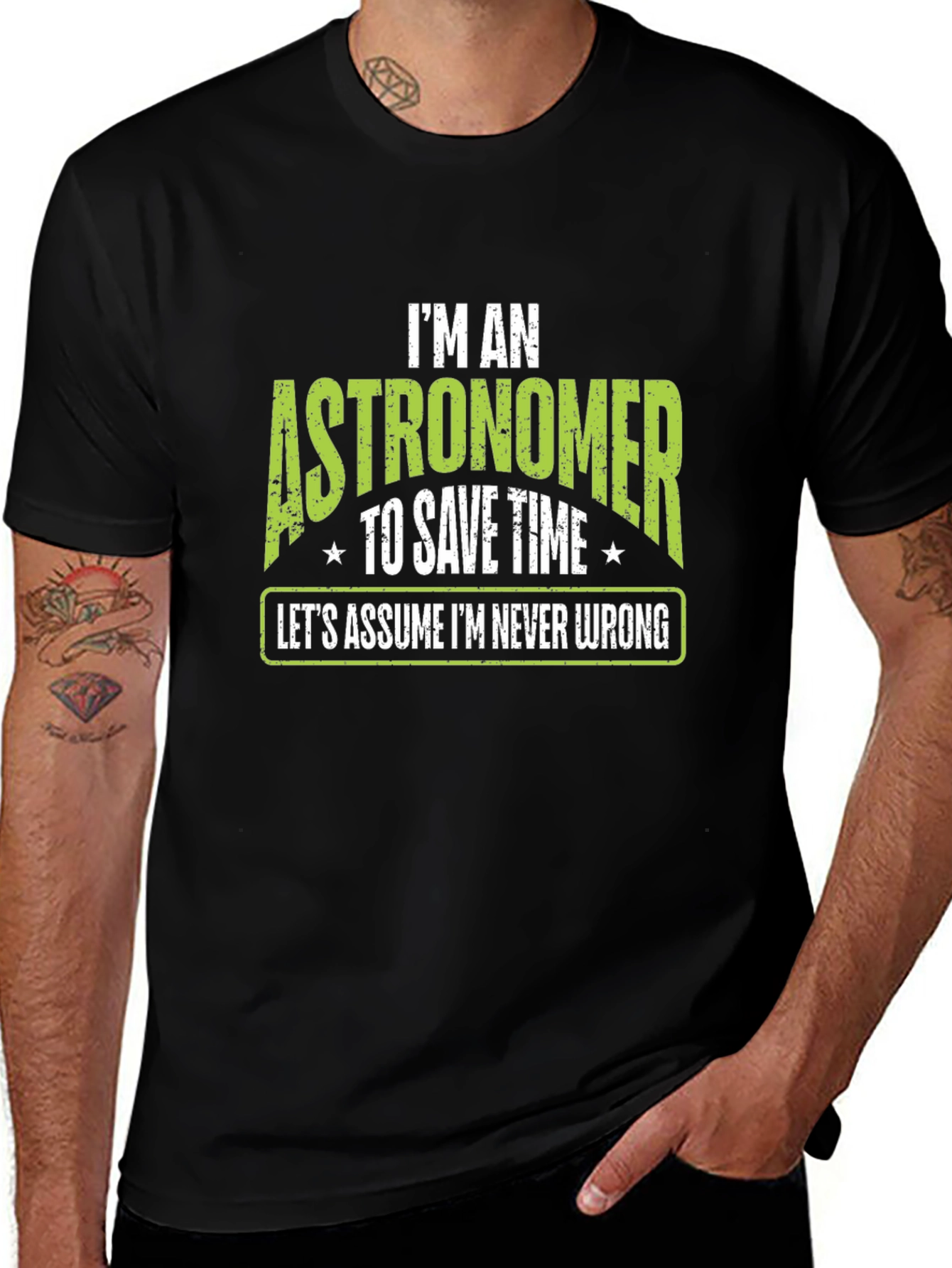 Astronomer T-Shirt - Im Never Wrong Tee