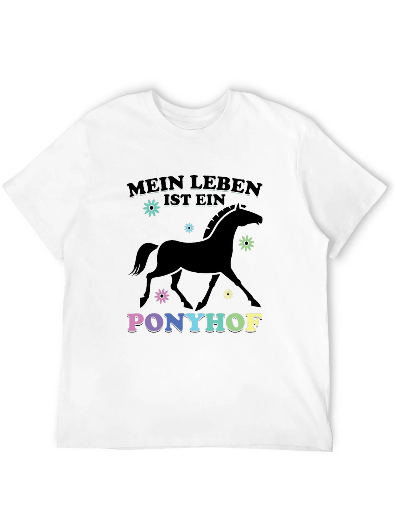 Mein Leben Ist Ein Ponyhof Black T-Shirt