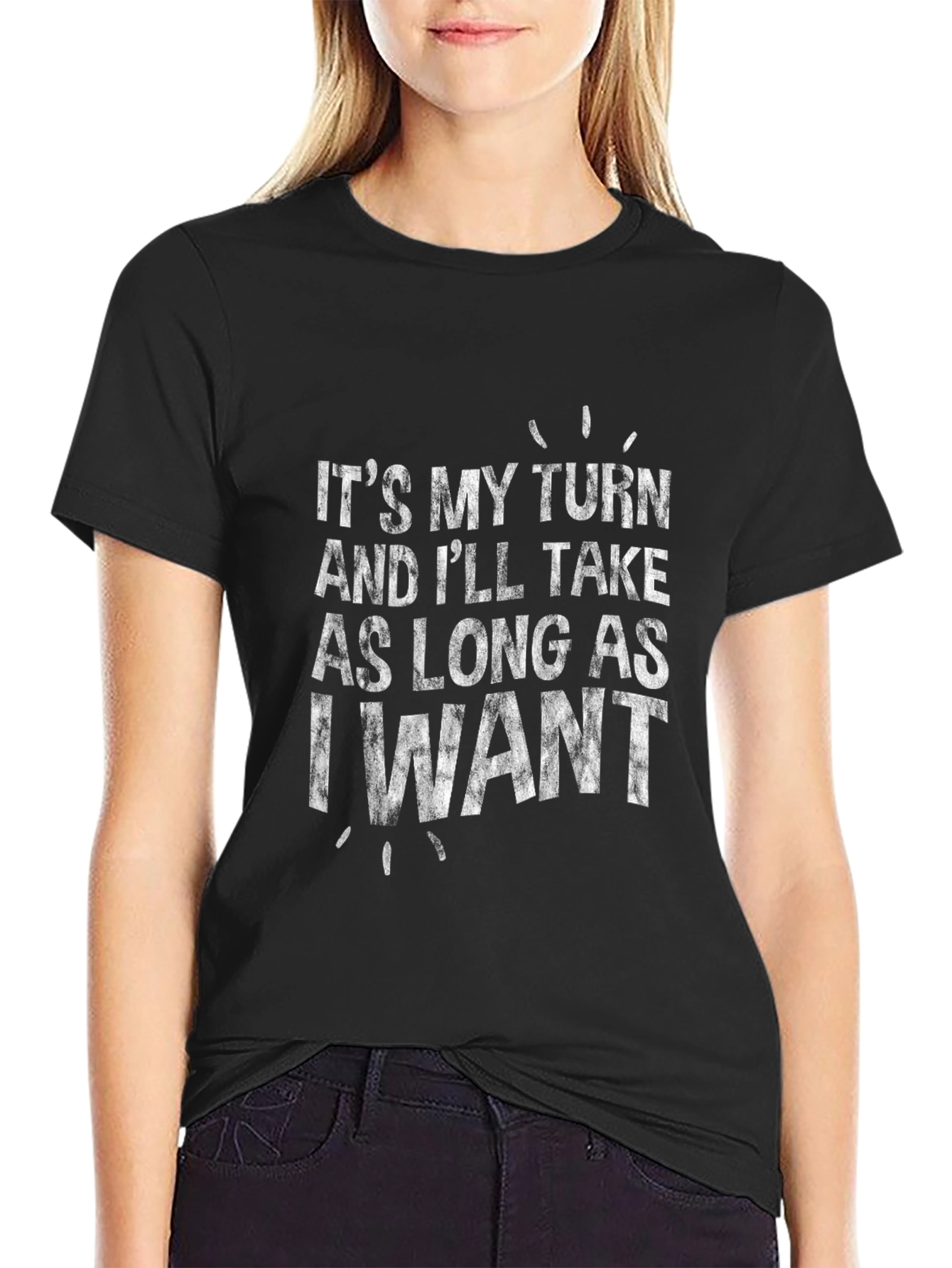 Its My Turn Funny Graphic Tee - Black