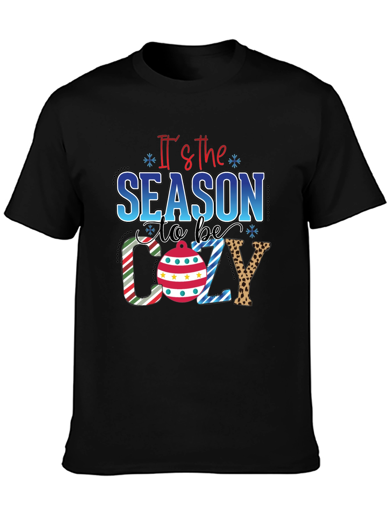 Its the Season to be Cozy T-Shirt