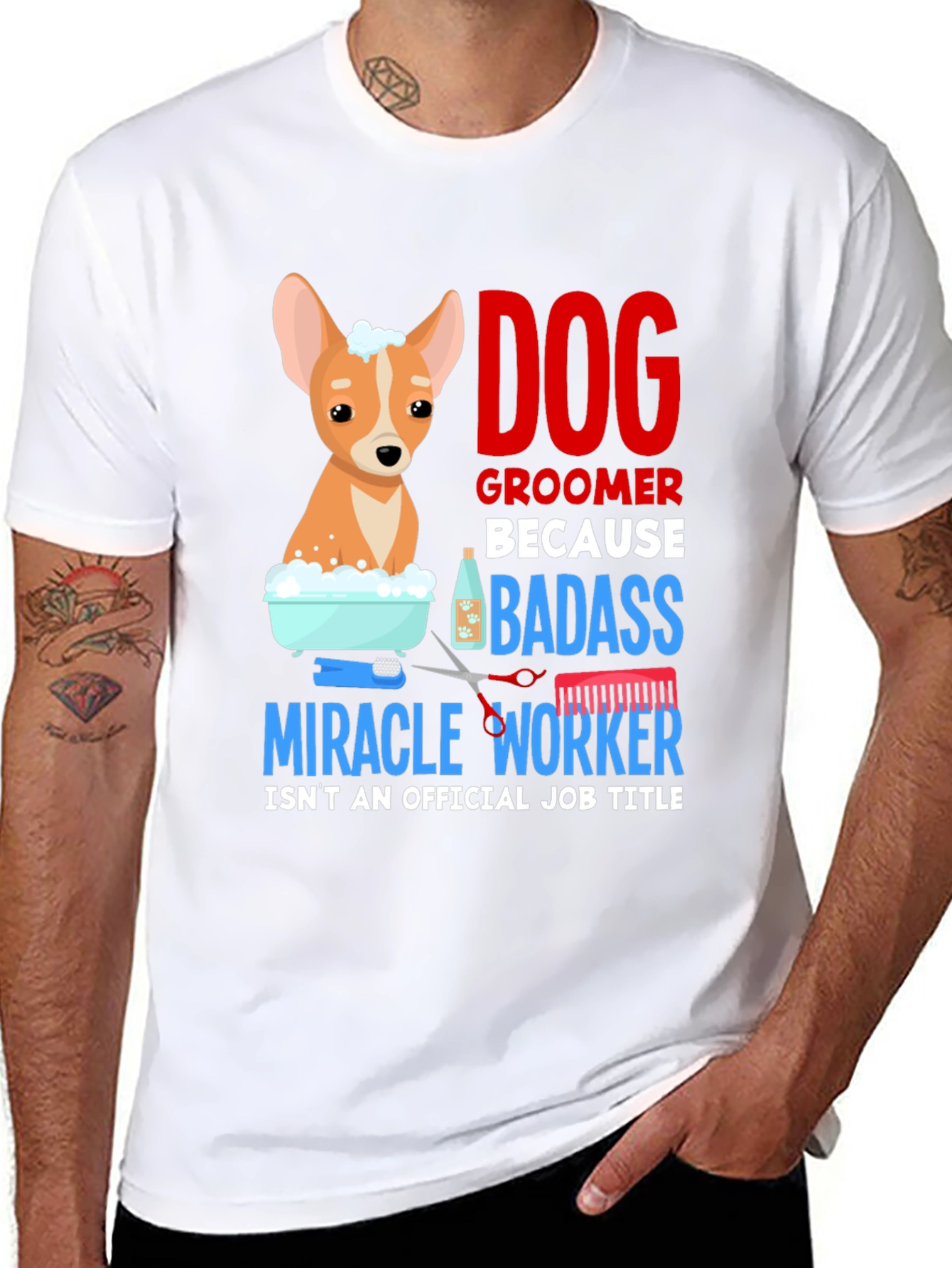 Dog Groomer T-Shirt - Badass Miracle Worker Tee