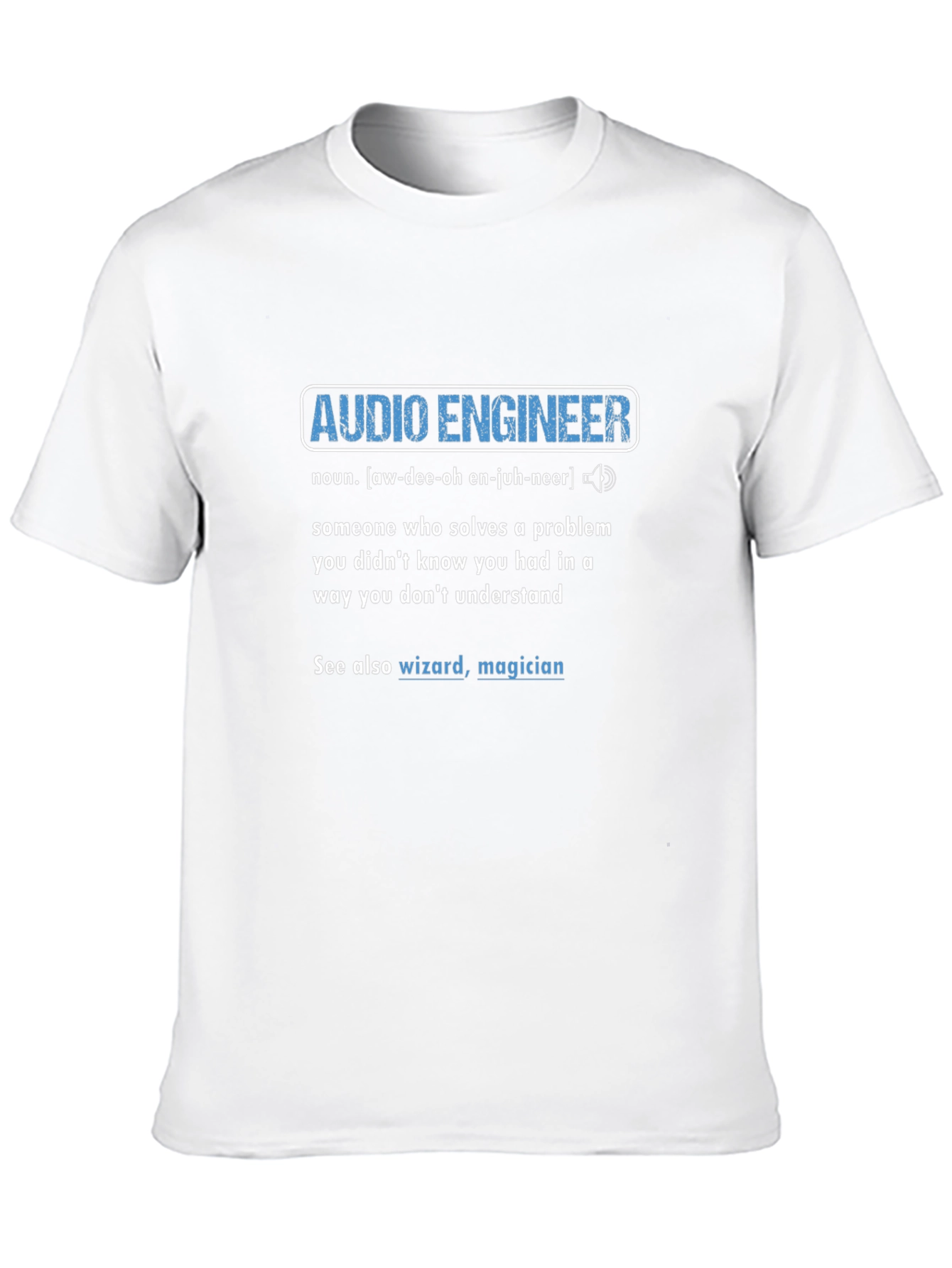 Audio Engineer Definition Graphic T-Shirt