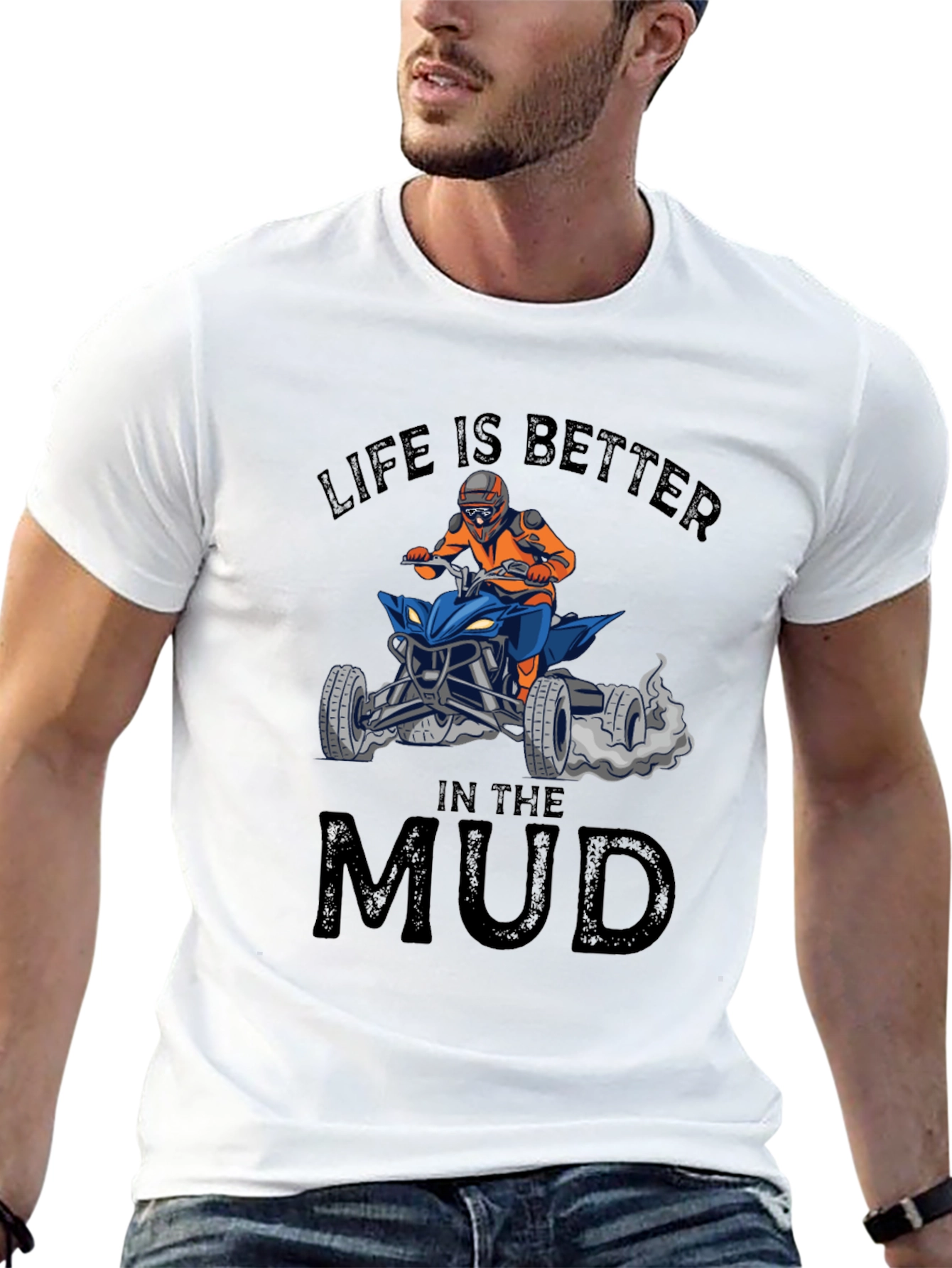 Life is Better in the Mud ATV T-Shirt