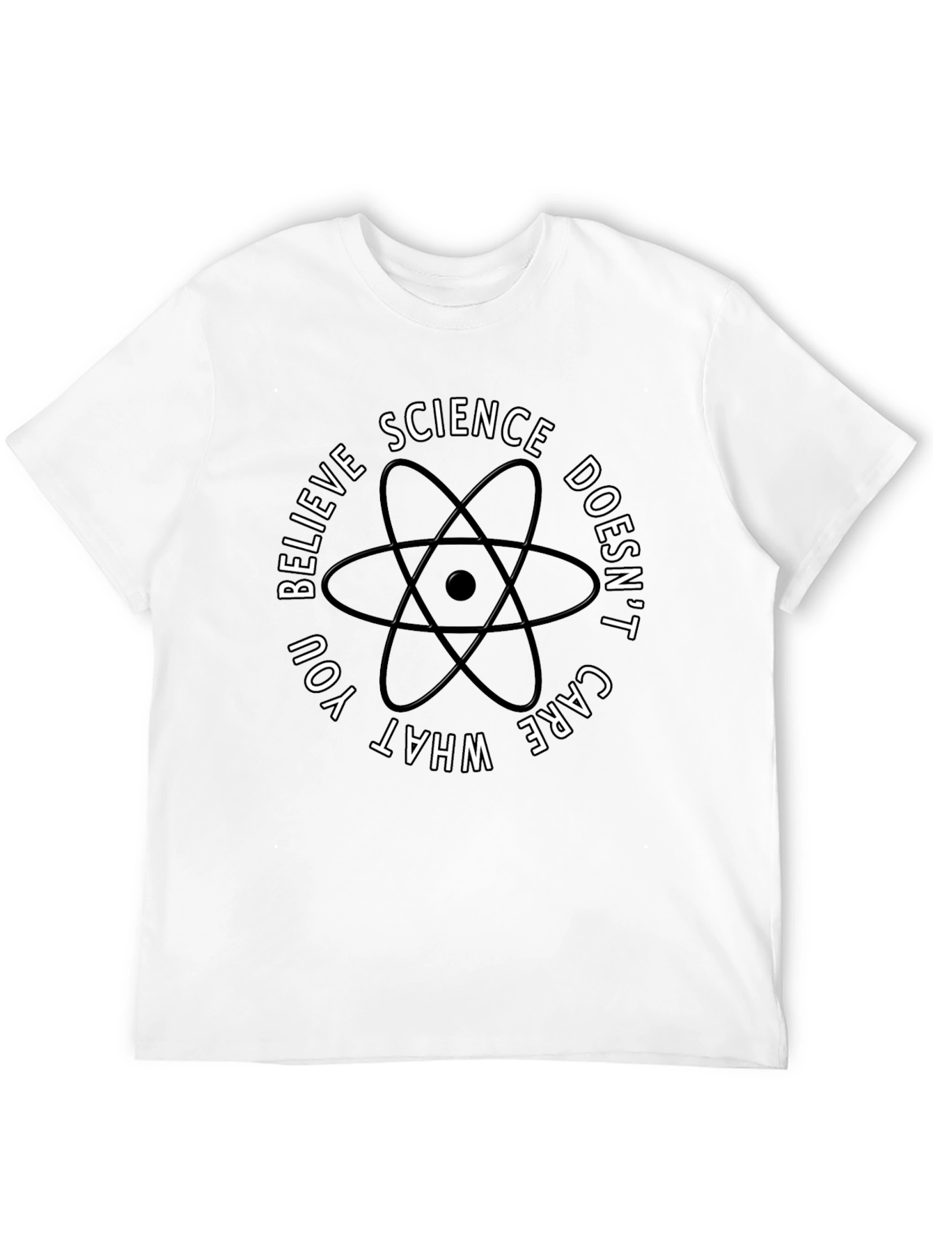 Science Doesnt Care What You Believe T-Shirt