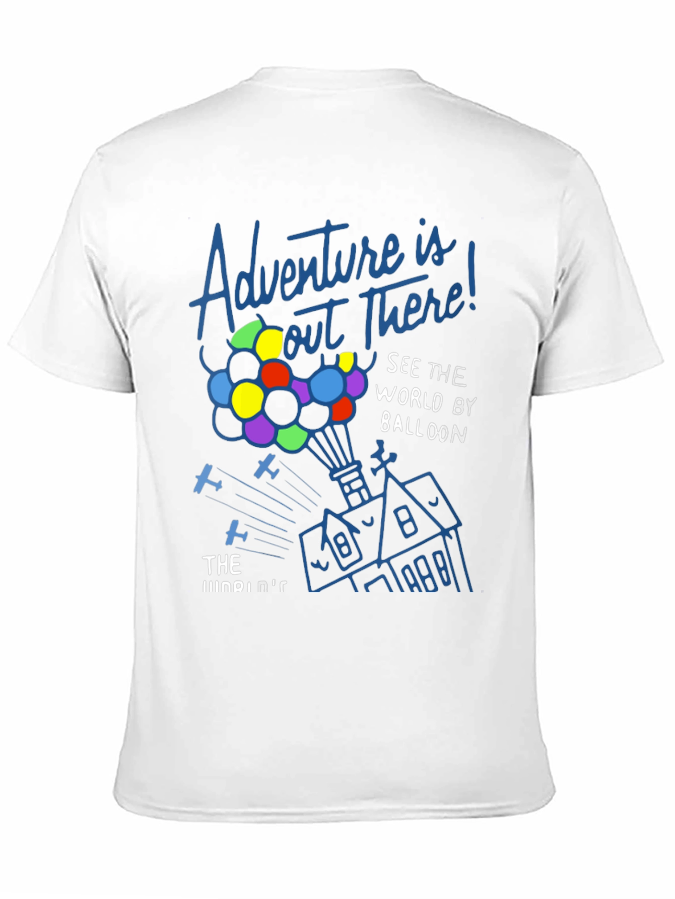 Adventure Is Out There T-Shirt