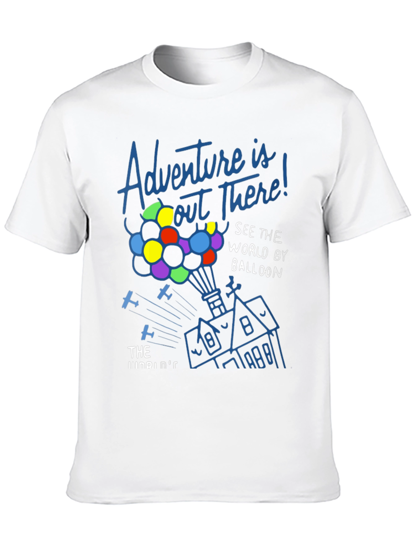 Adventure Is Out There T-Shirt