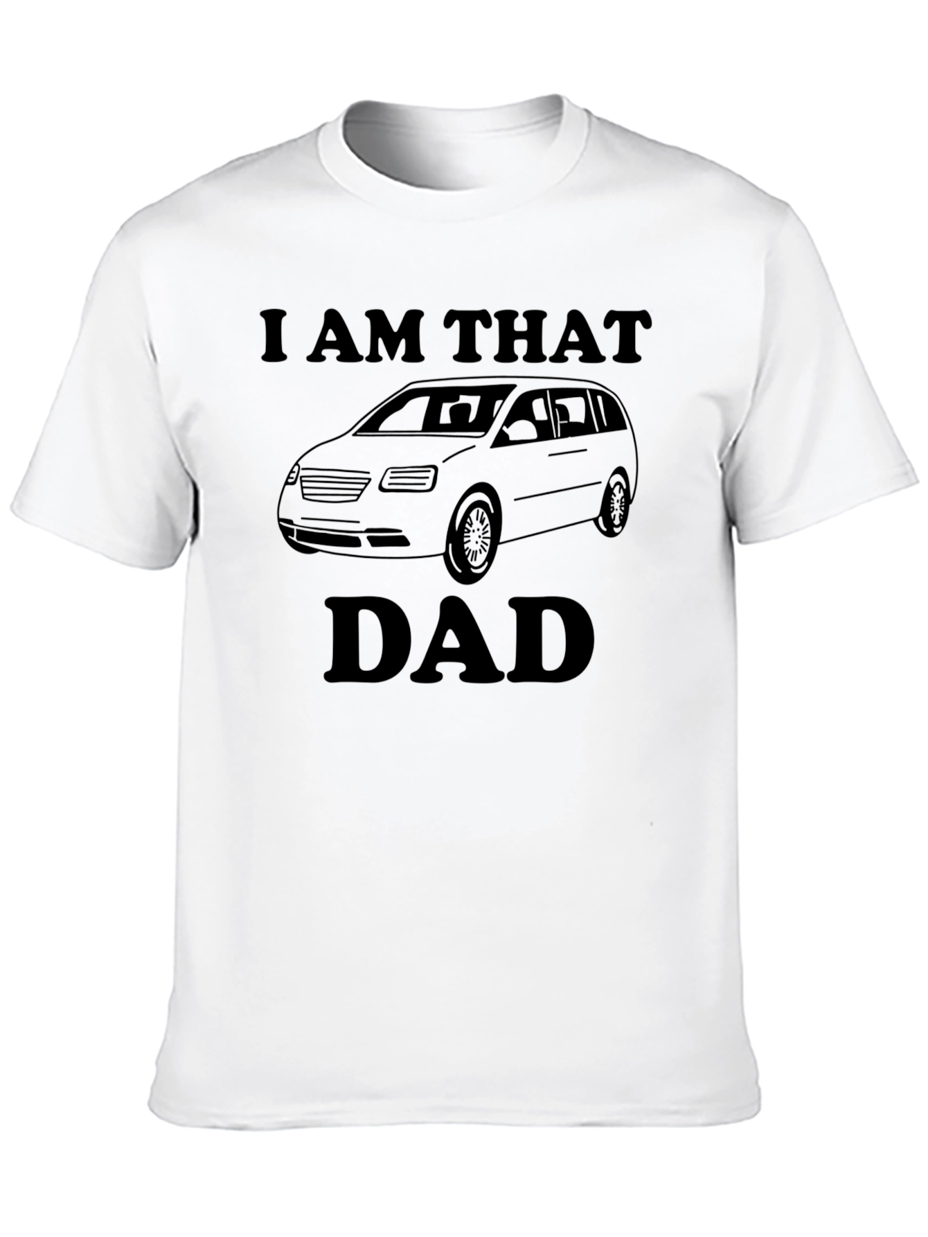 I AM THAT DAD Funny Minivan T-Shirt