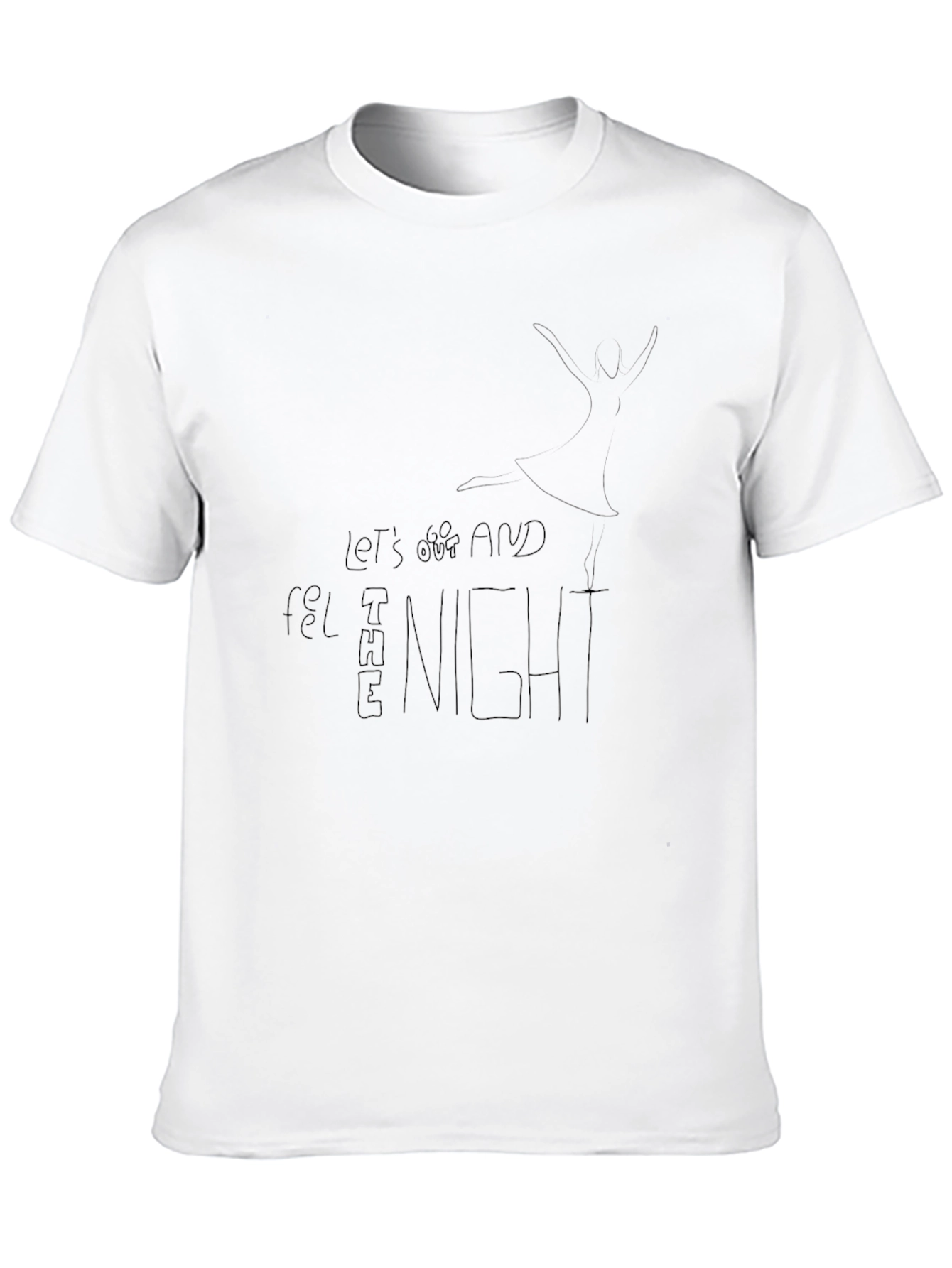 Black T-Shirt: Lets Get Lost and Feel the Night
