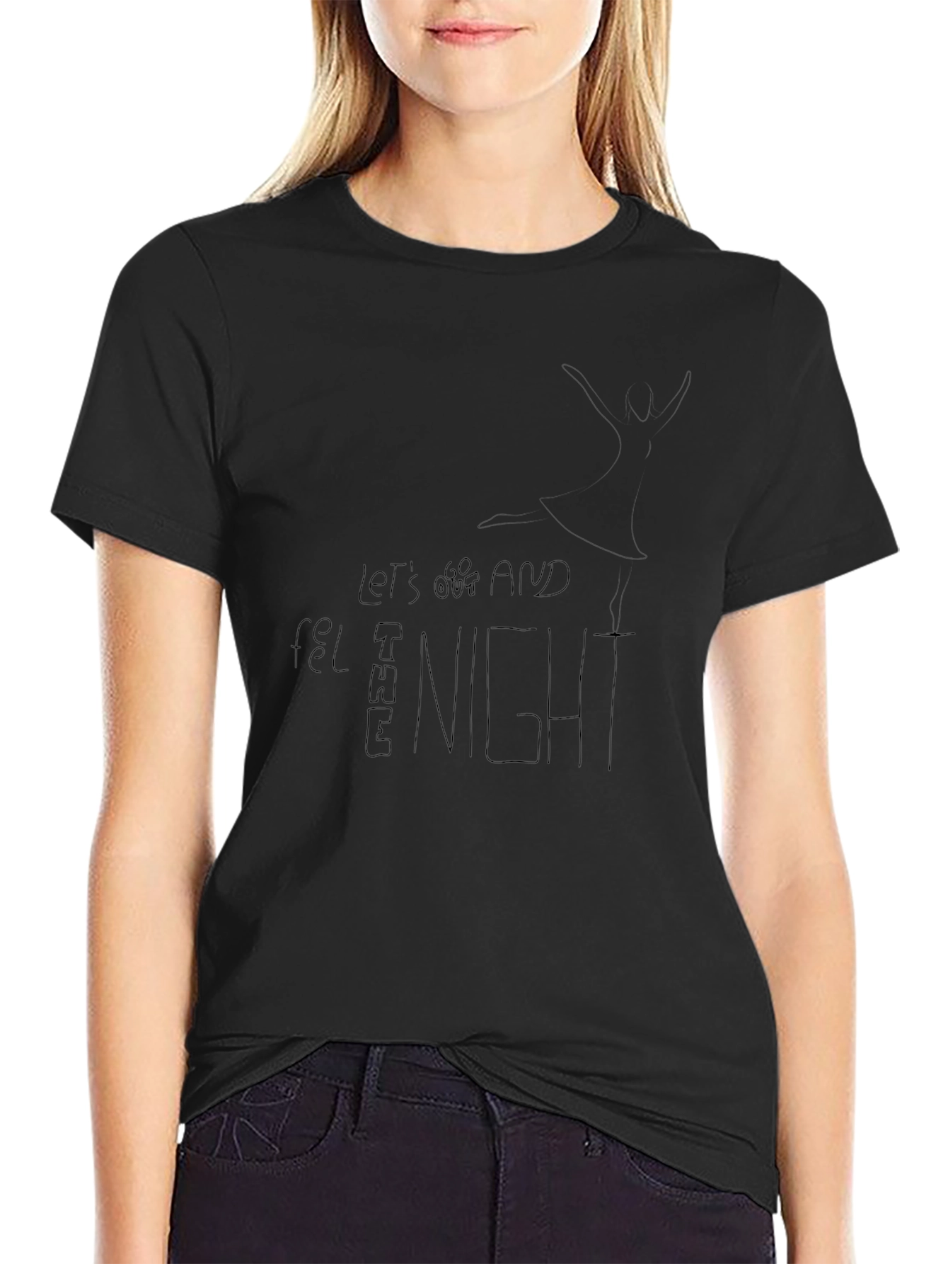 Black T-Shirt: Lets Get Lost and Feel the Night