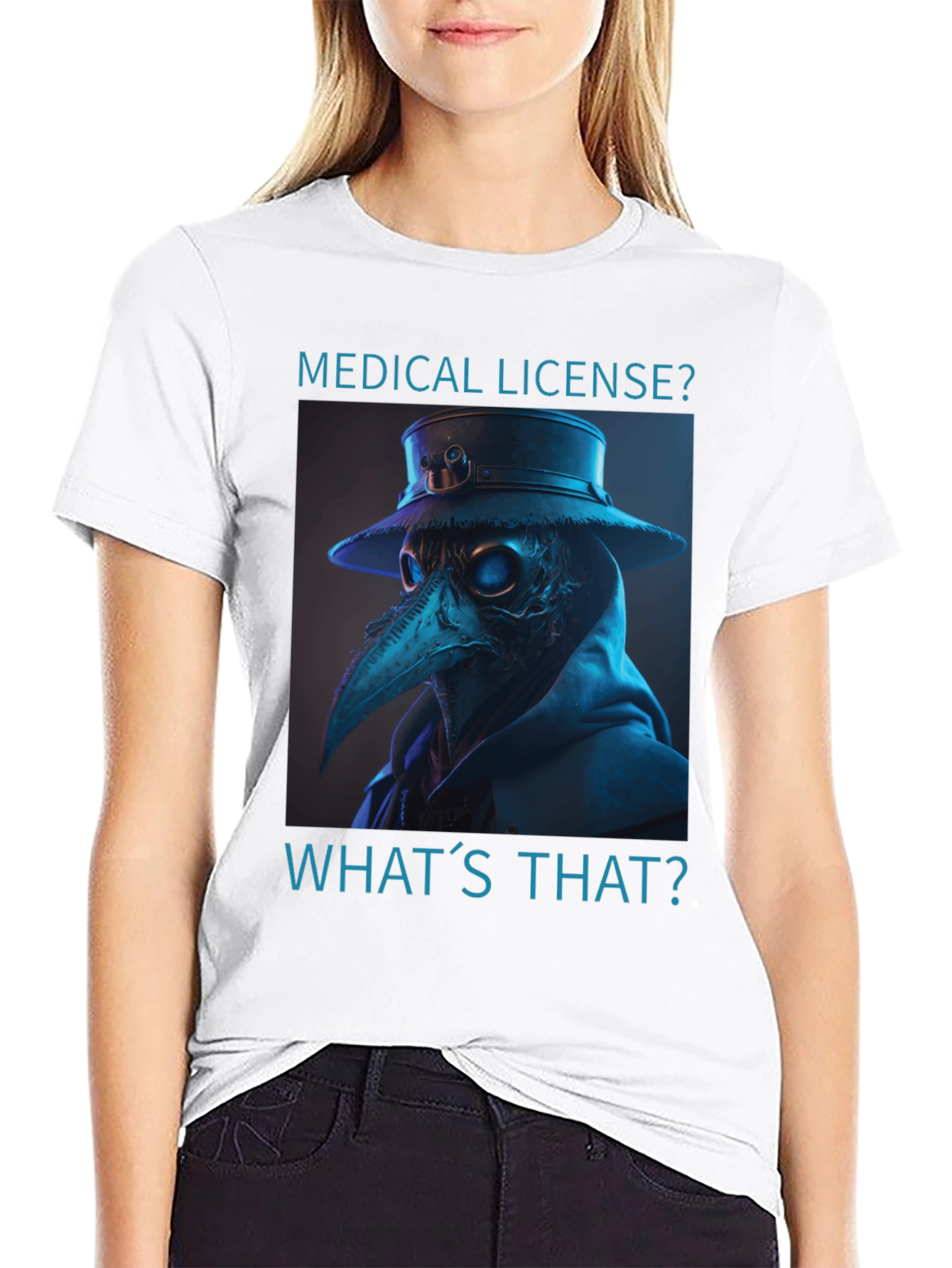 Plague Doctor T-Shirt - Medical License? Whats That?