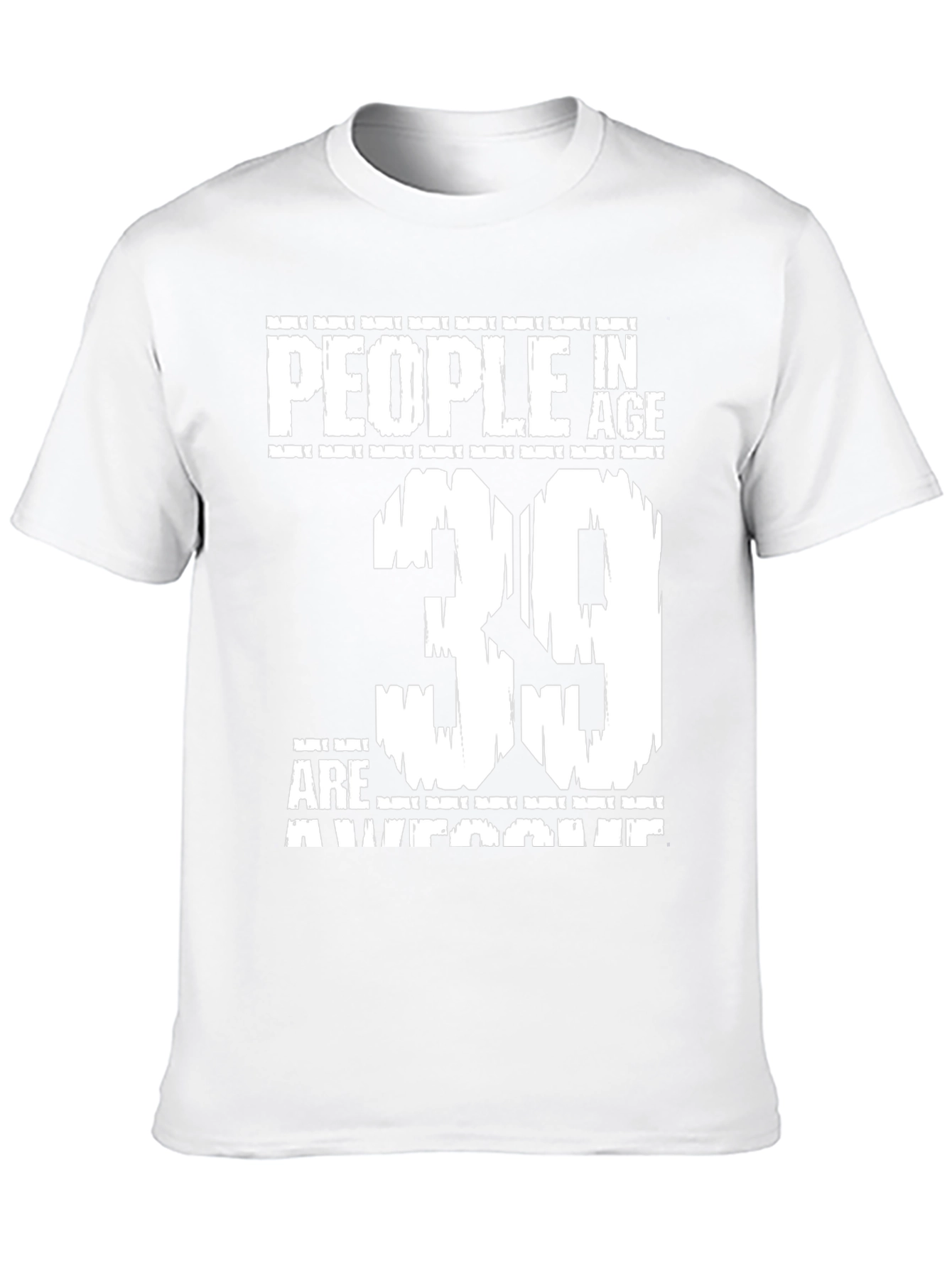 People in Age 39 Are Awesome Graphic T-Shirt