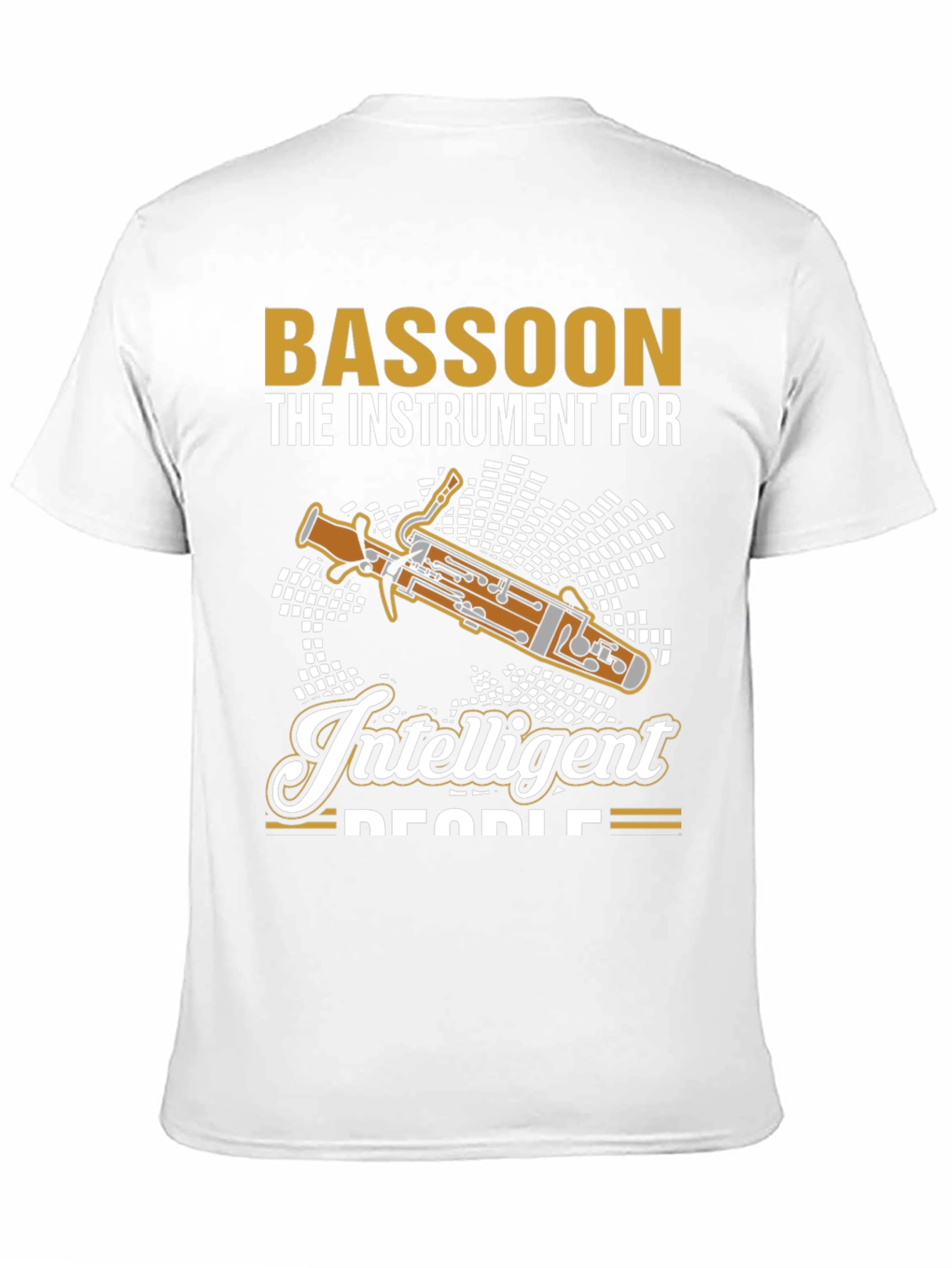 Bassoon Instrument T-Shirt - For Intelligent People!