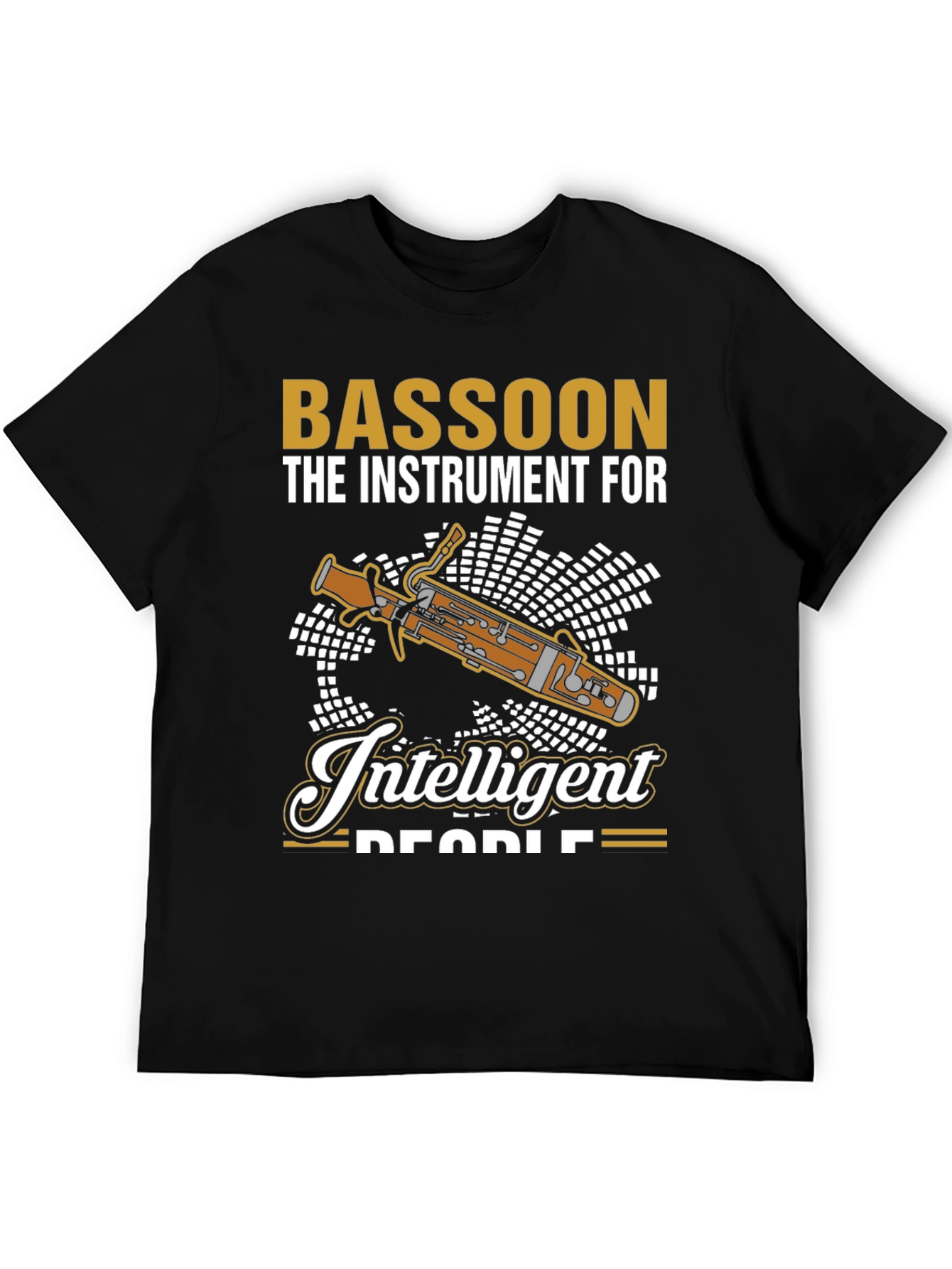 Bassoon Instrument T-Shirt - For Intelligent People!