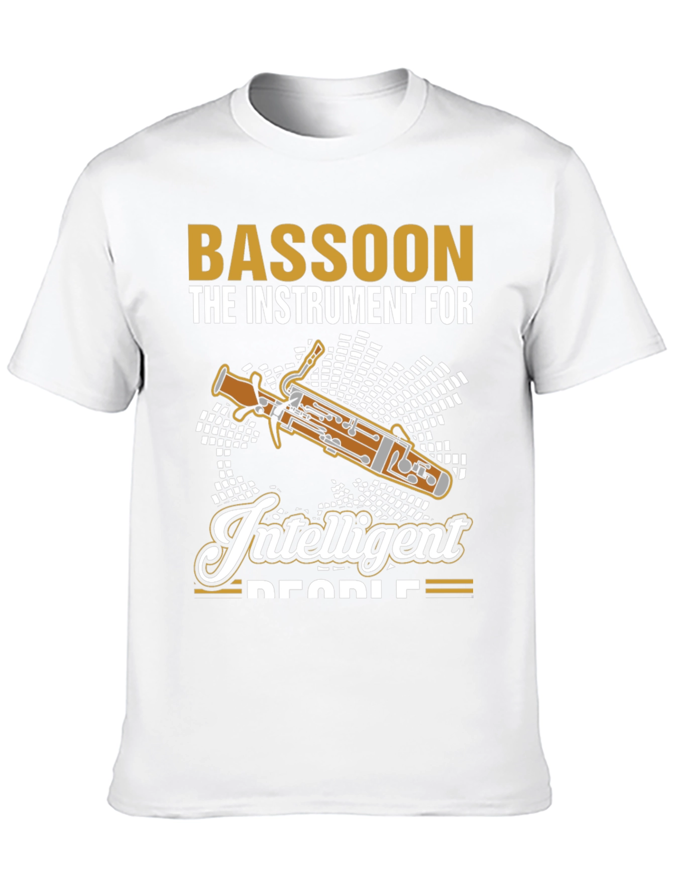 Bassoon Instrument T-Shirt - For Intelligent People!