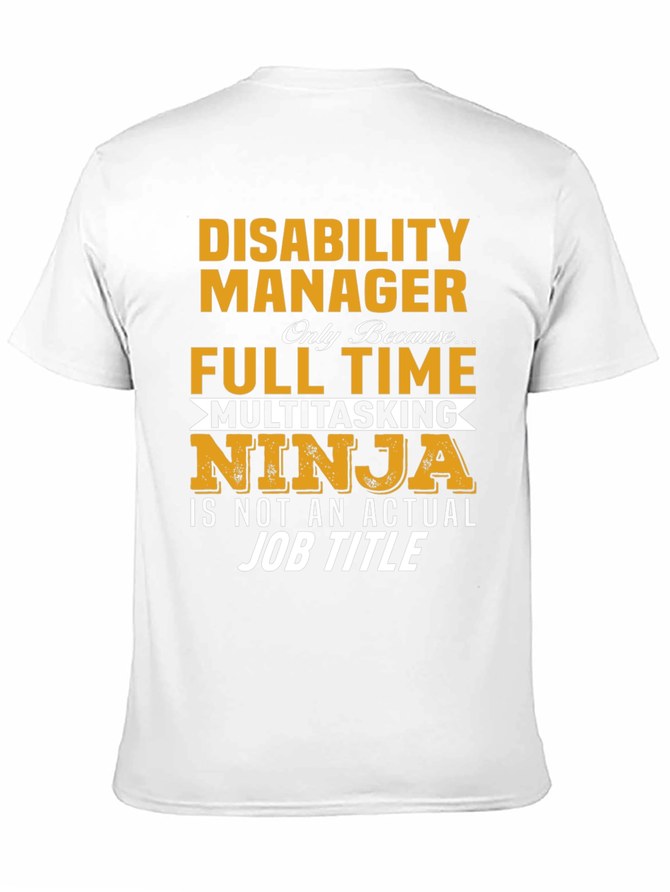 Disability Manager Multitasking Ninja T-Shirt