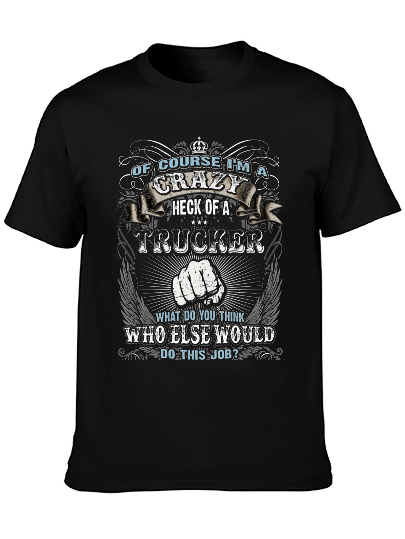Crazy Trucker T-Shirt