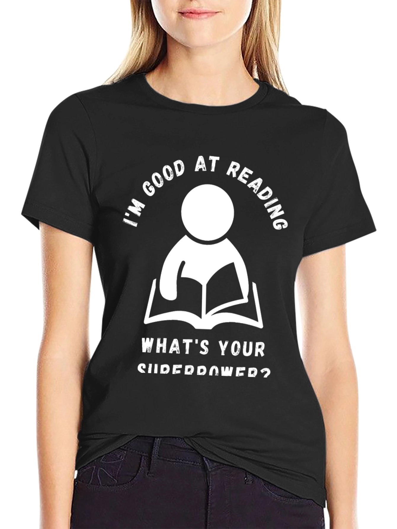 Im Good At Reading T-Shirt - Superpower Graphic Tee