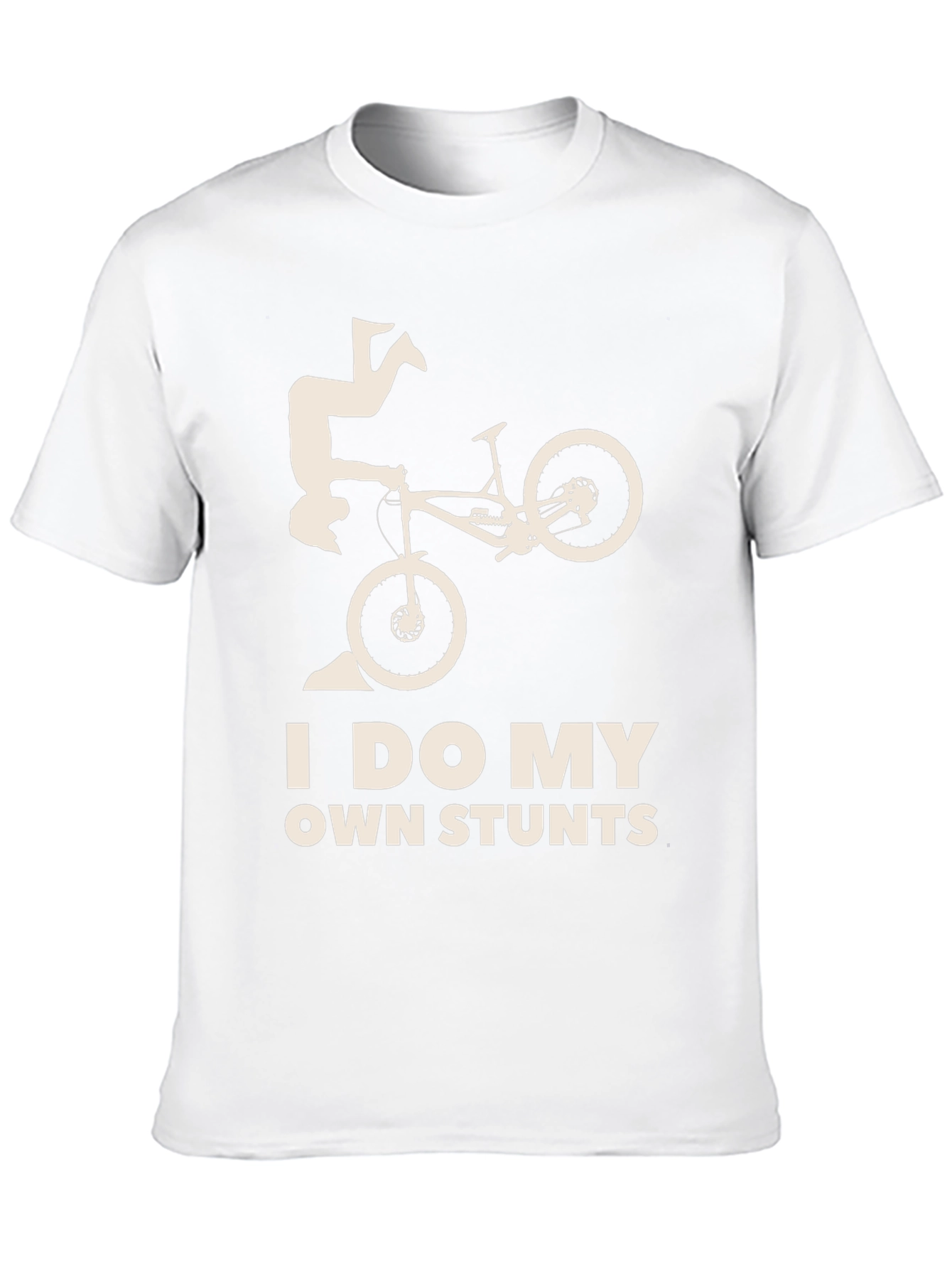 I Do My Own Stunts T-Shirt