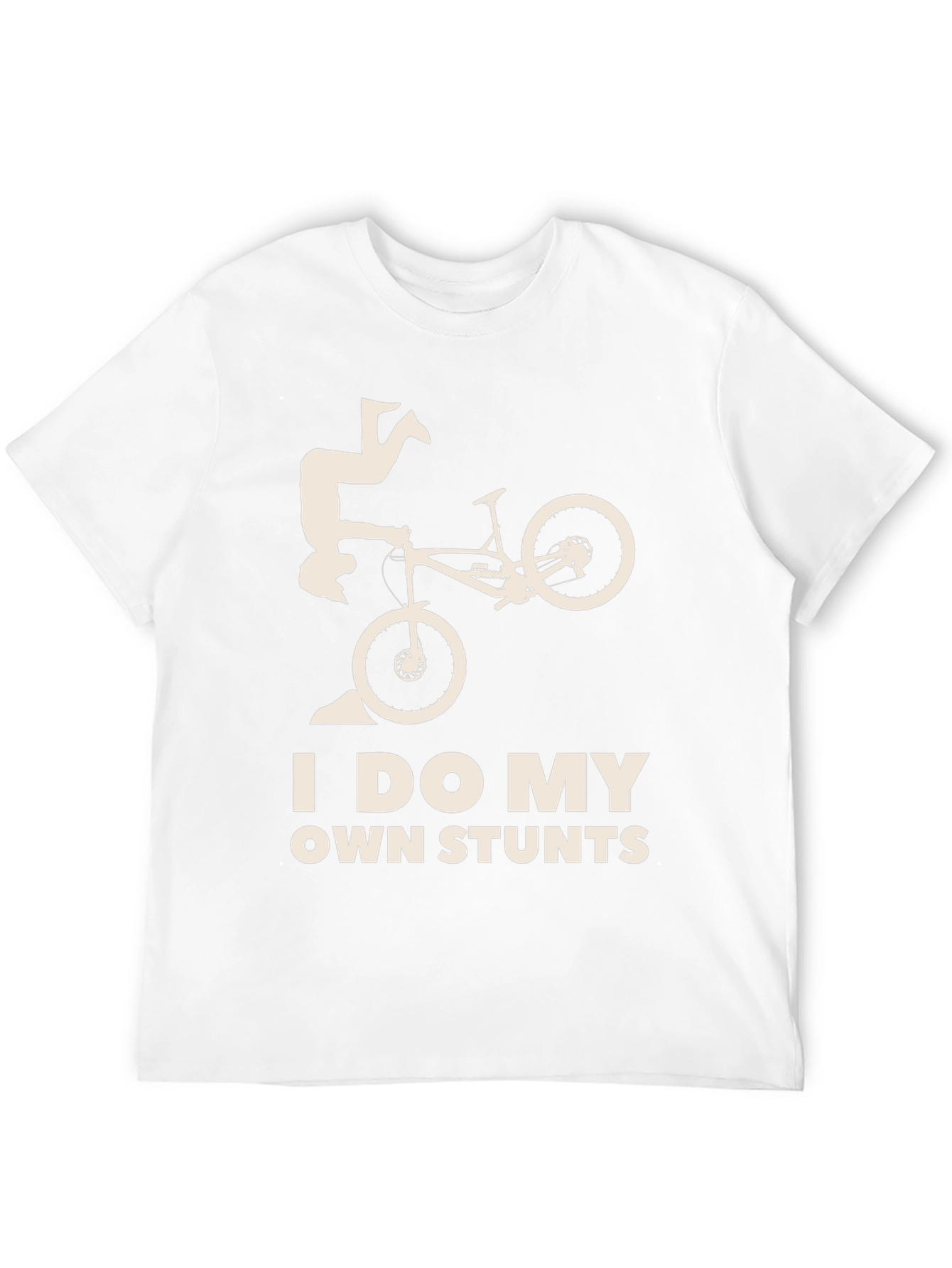 I Do My Own Stunts T-Shirt