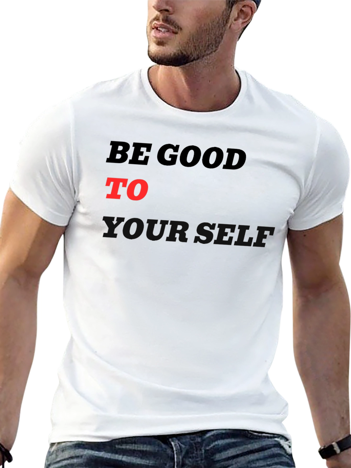 Be Good To Yourself Graphic T-Shirt