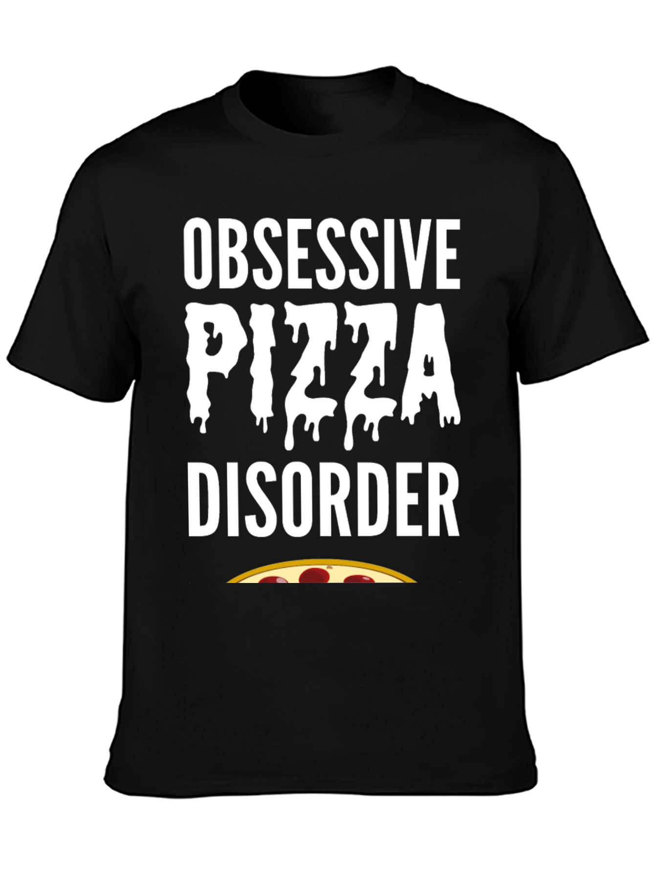 Obsessive Pizza Disorder Black T-Shirt