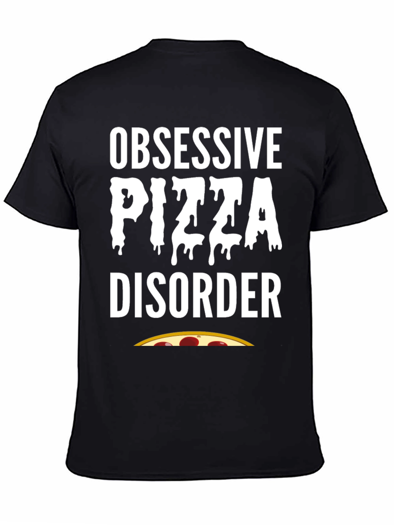 Obsessive Pizza Disorder Black T-Shirt