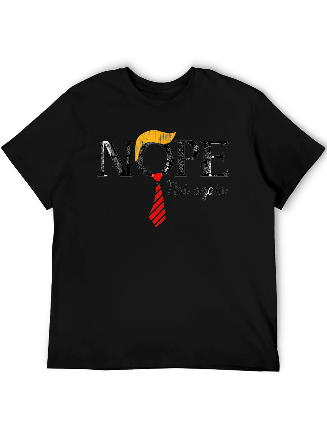 Nope Not Again T-Shirt