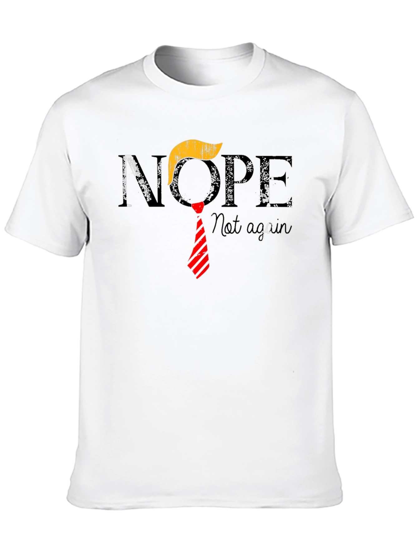 Nope Not Again T-Shirt