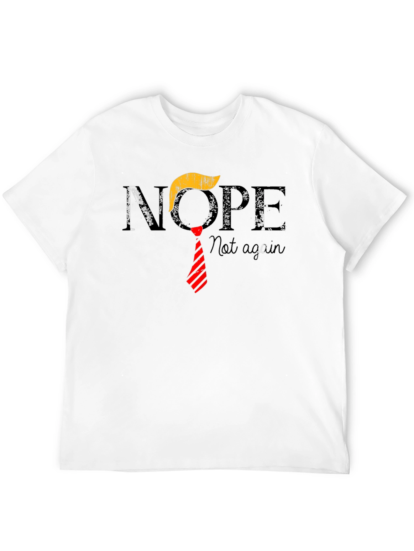 Nope Not Again T-Shirt