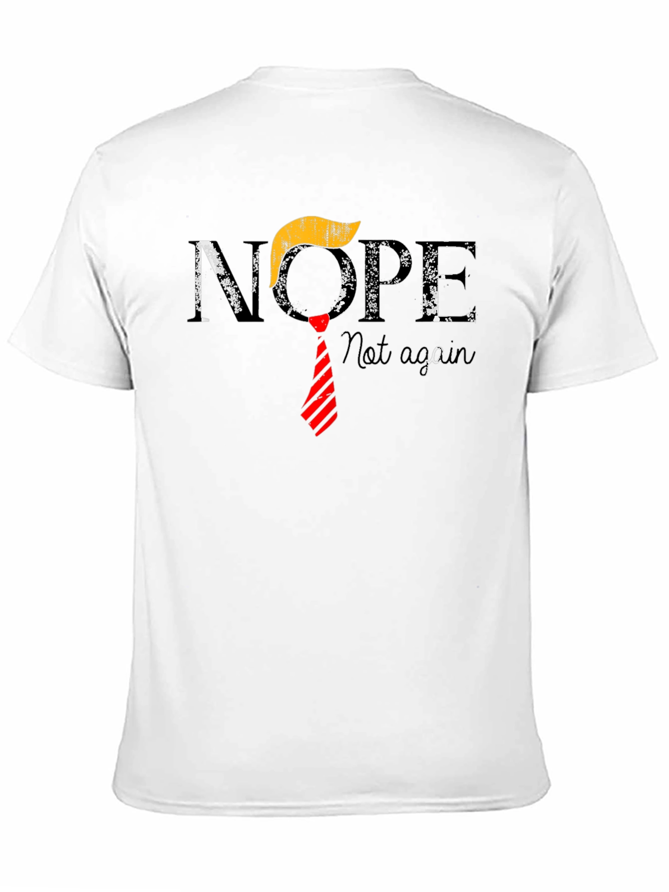 Nope Not Again T-Shirt