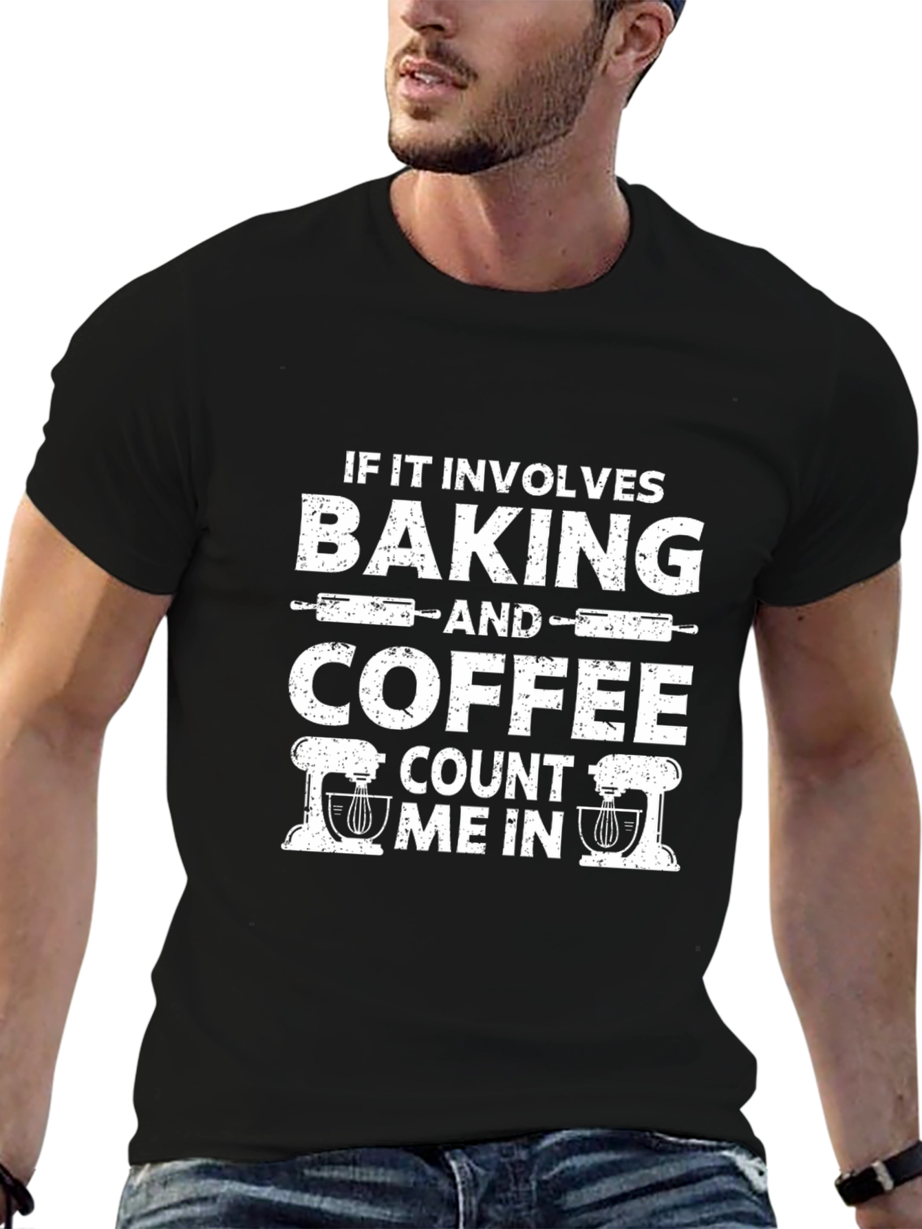 Baking and Coffee T-Shirt - Count Me In!