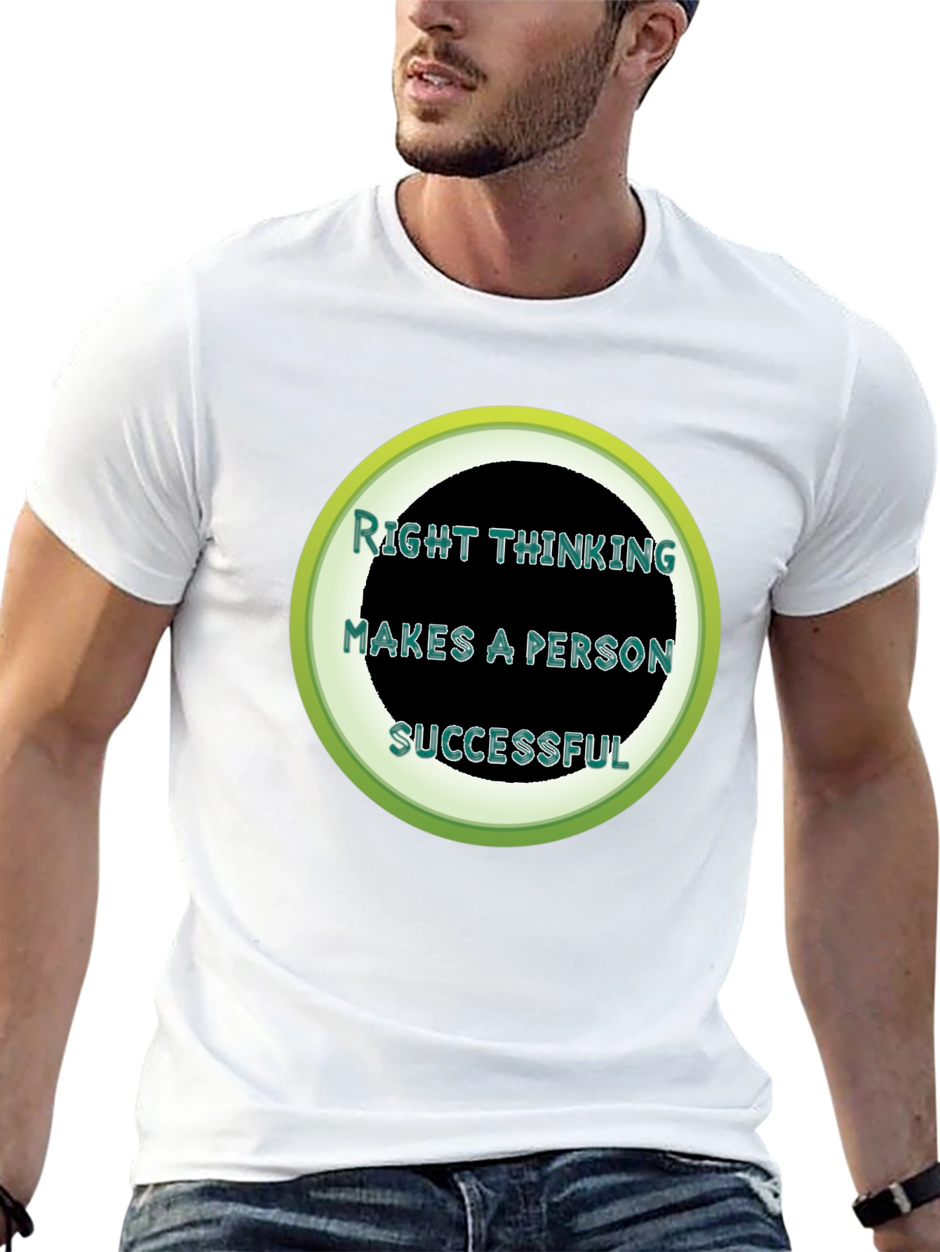 Right Thinking Makes A Person Successful T-Shirt