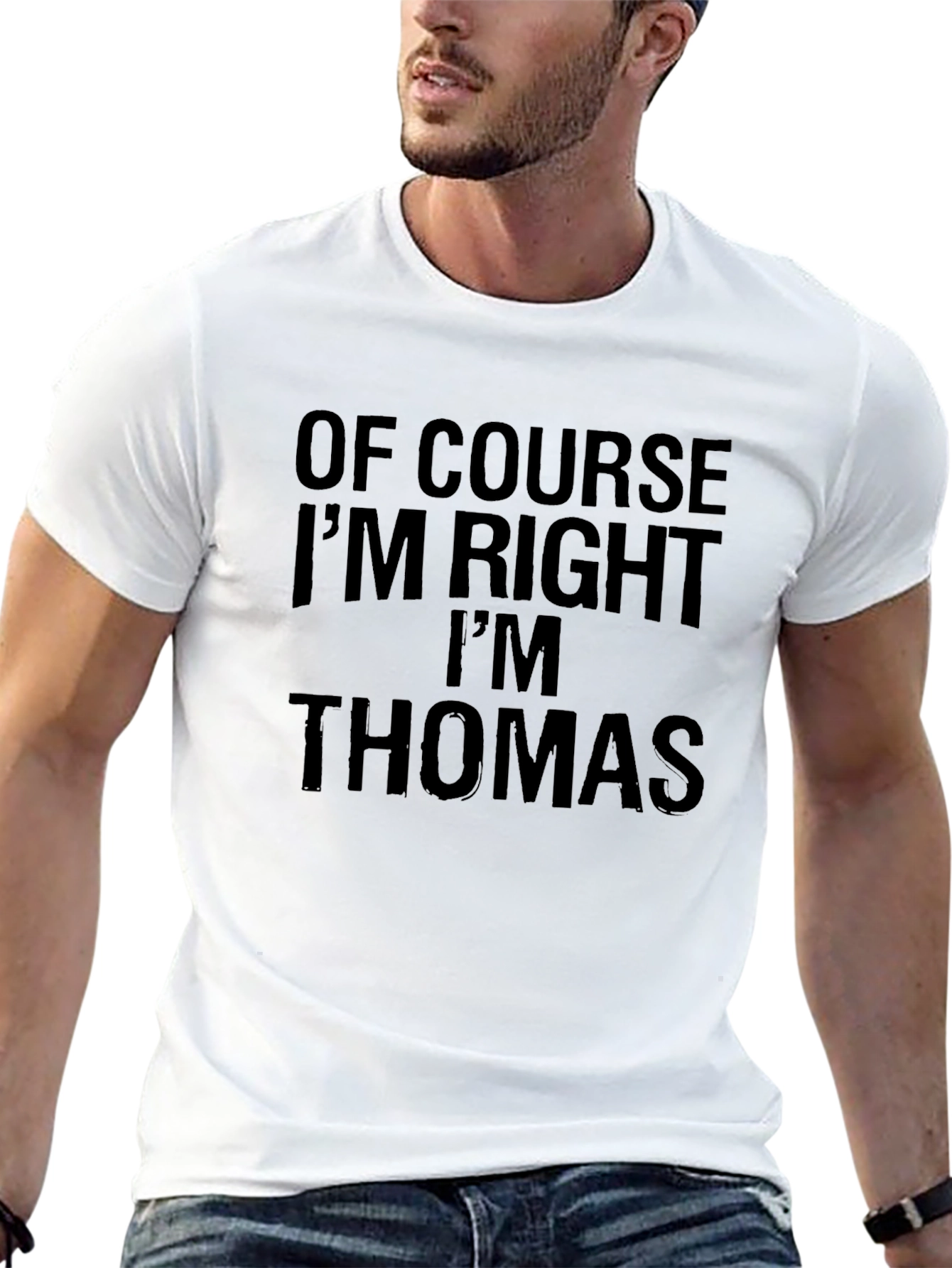 Of Course Im Right Im Thomas T-Shirt
