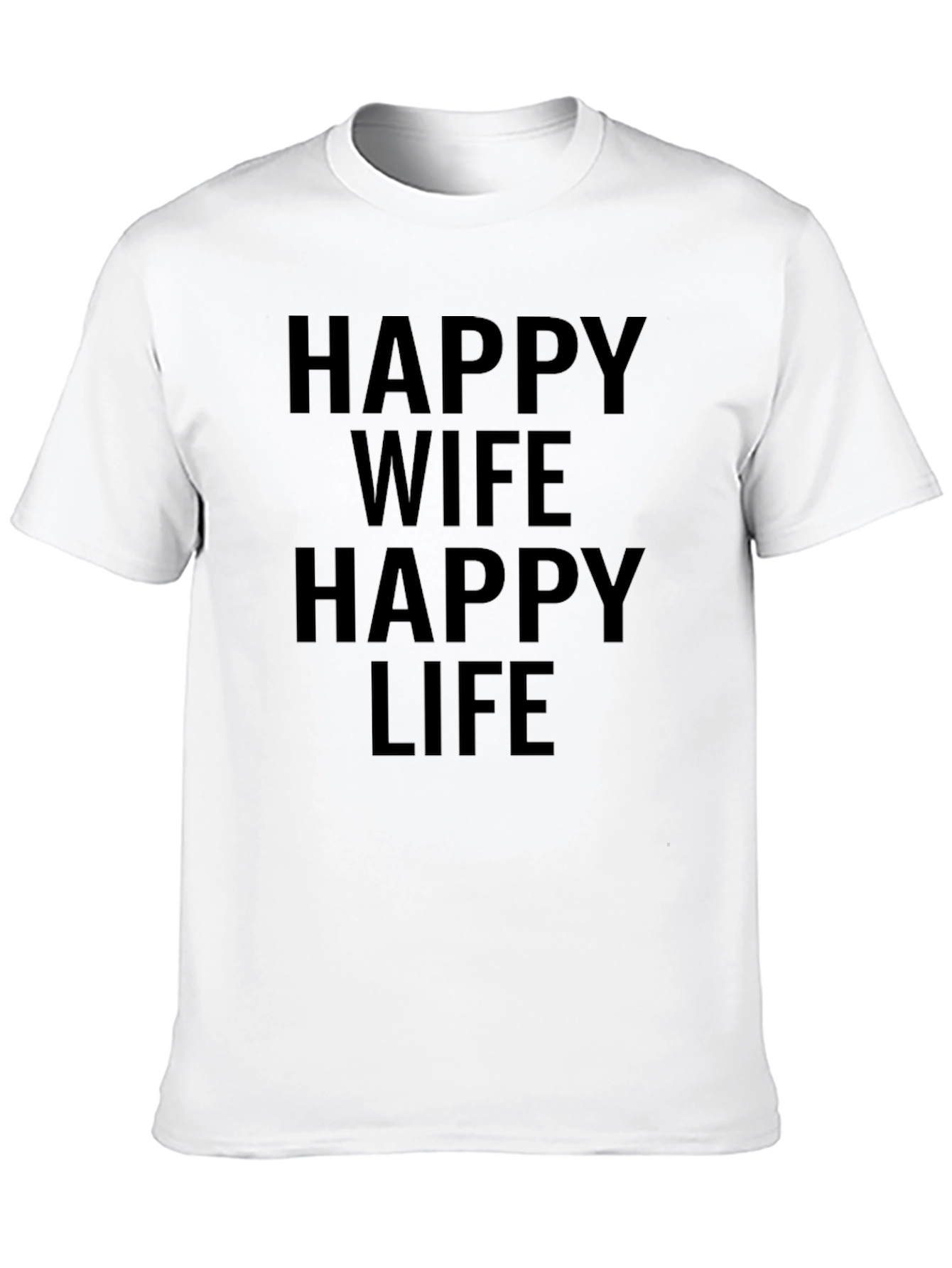 Happy Wife Happy Life T-Shirt