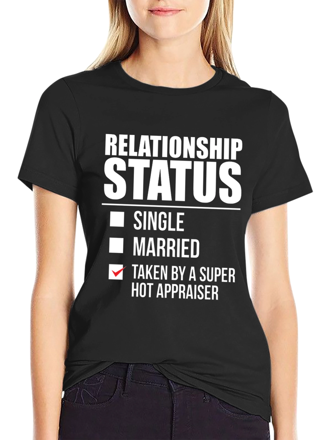 Relationship Status Hot Appraiser T-Shirt