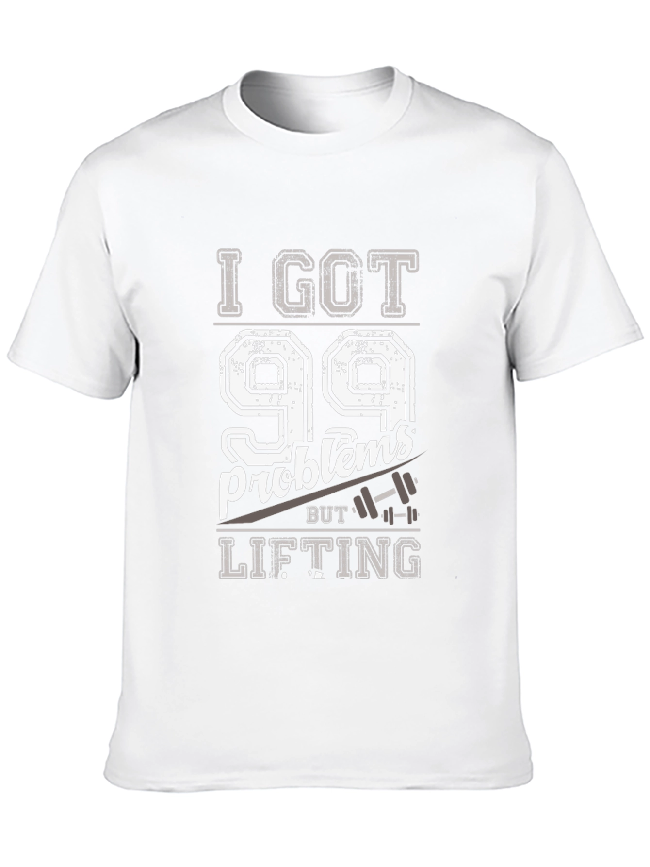 99 Problems Lifting T-Shirt - Funny Workout Tee