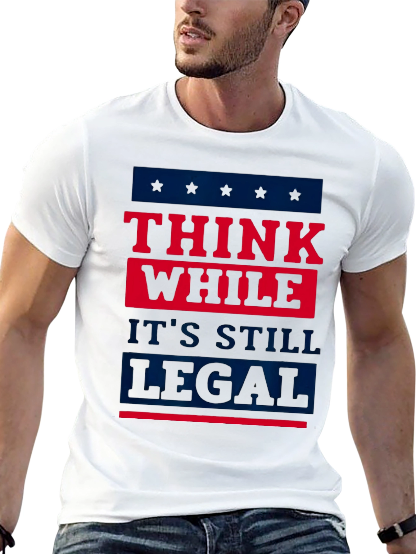 Think While Its Still Legal T-Shirt