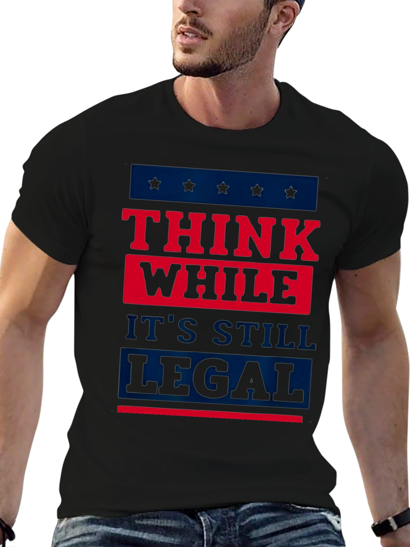 Think While Its Still Legal T-Shirt