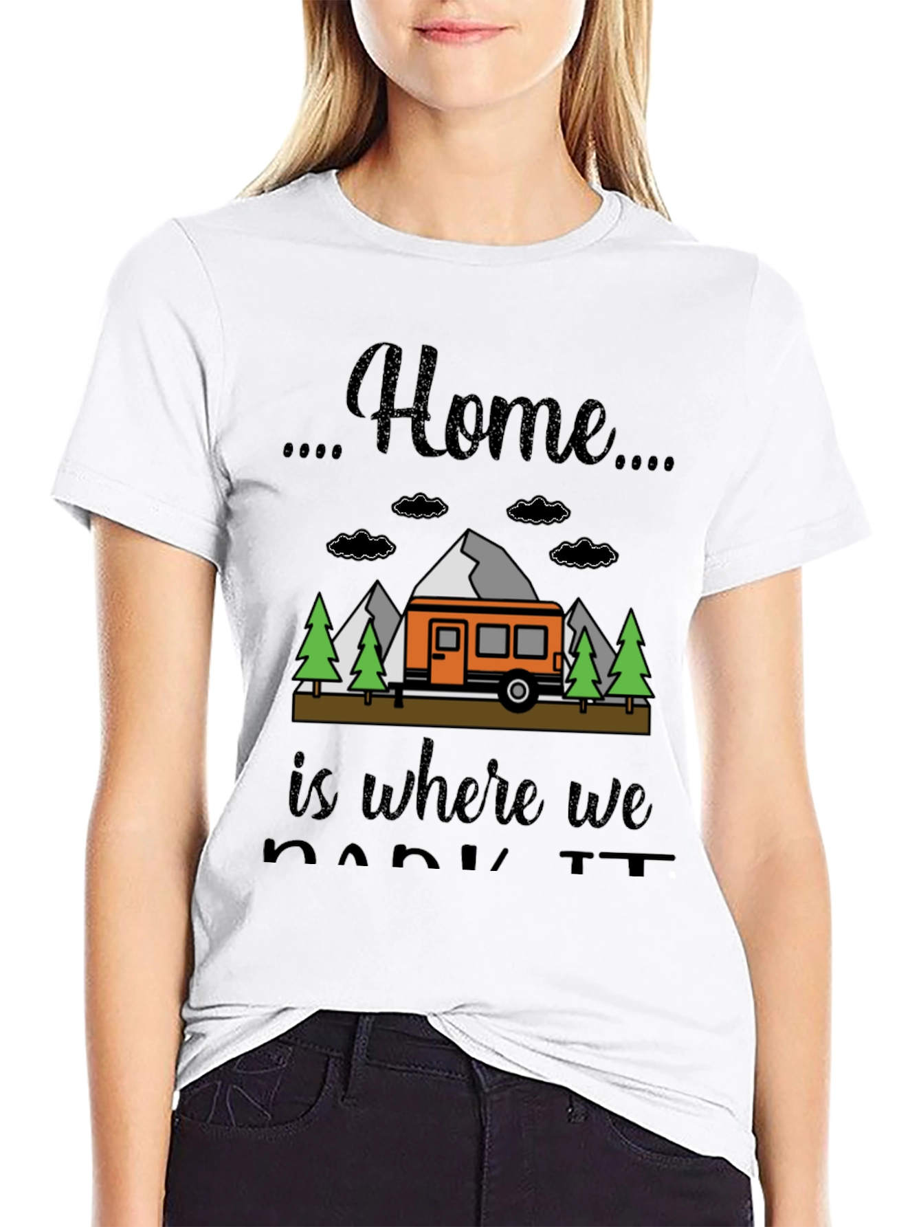 Home is Where We Park It Camping T-Shirt
