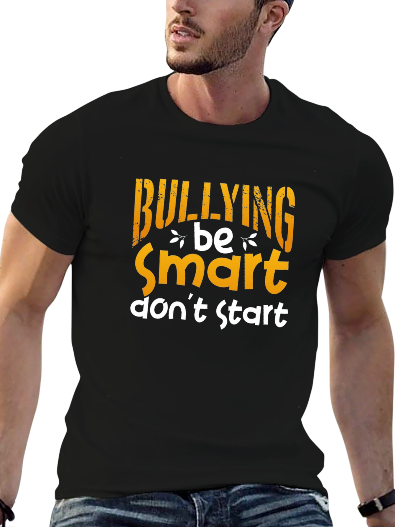 Be Smart Dont Start Anti-Bullying T-Shirt