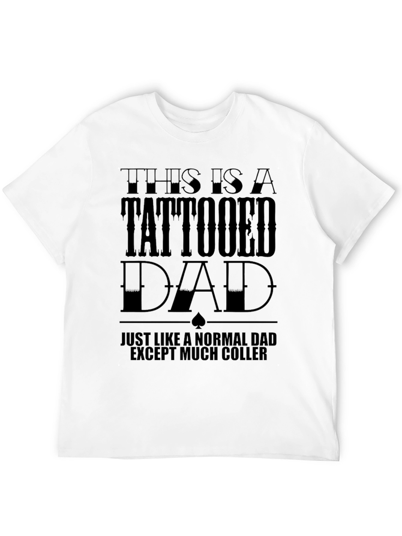 Tattooed Dad Graphic Tee - Cool Fathers Day Gift